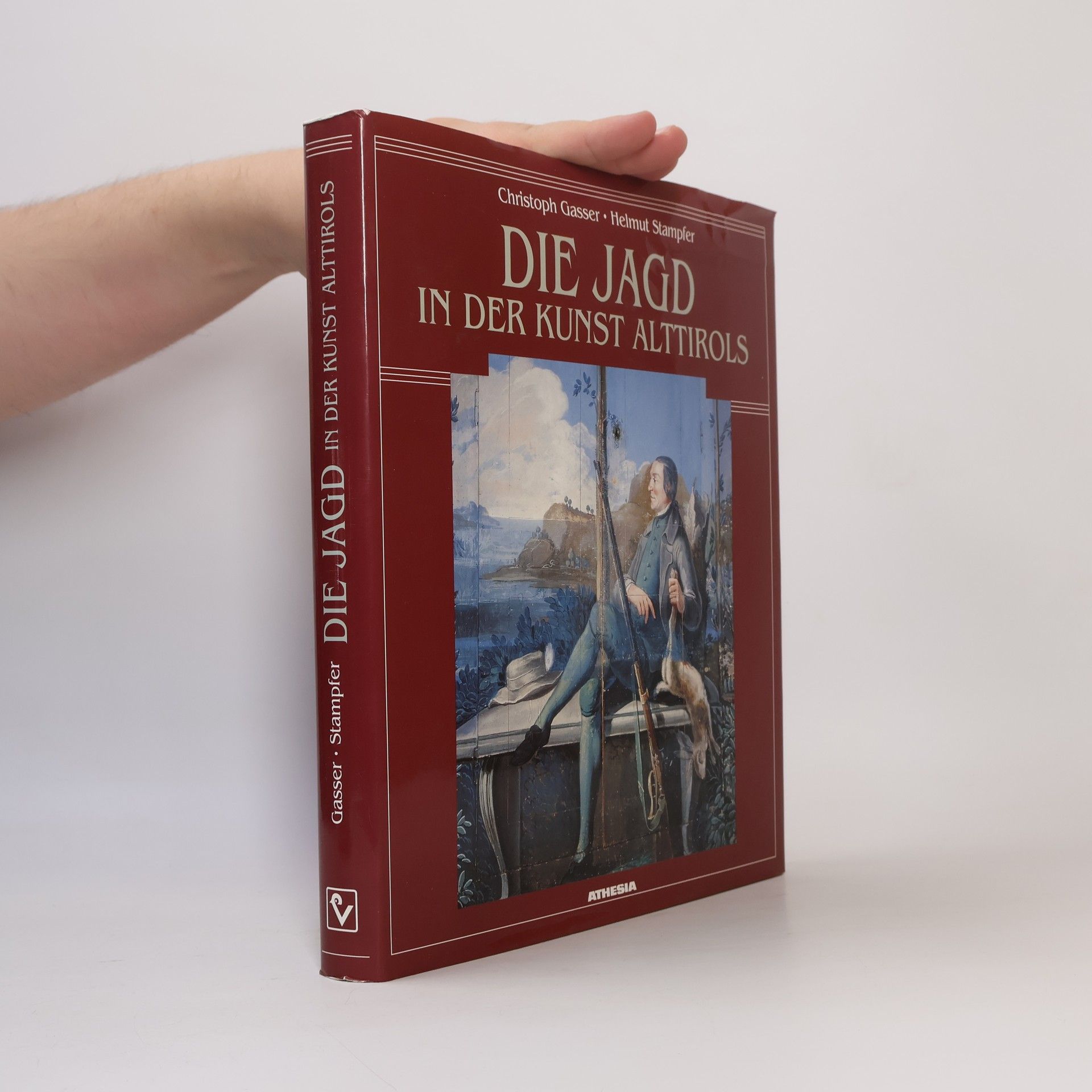 Christoph Gasser Die Jagd in der Kunst Alttirols