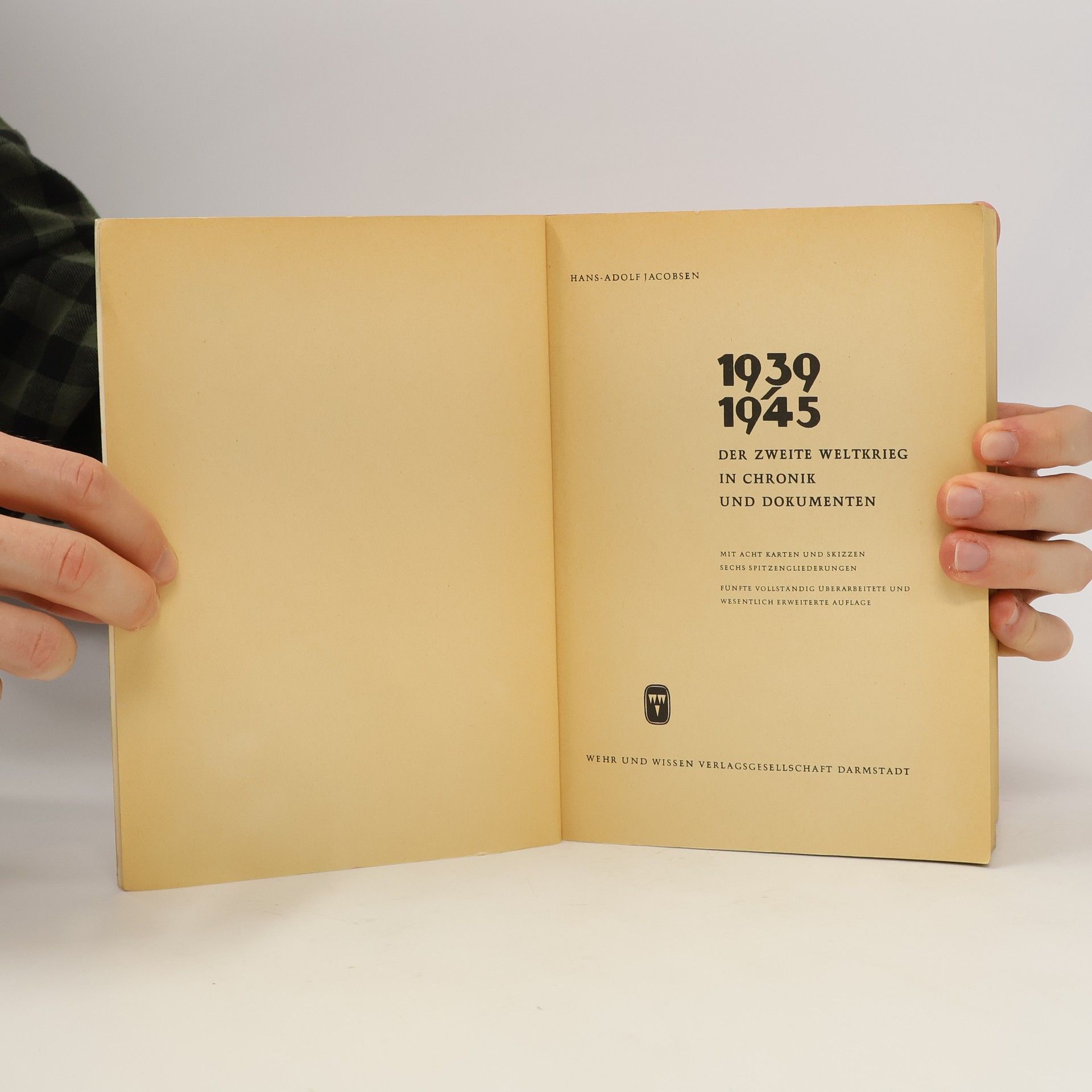 Hans-Adolf Jacobsen 1939-1945 der zweite Weltkrieg in Chronik und Dokumenten