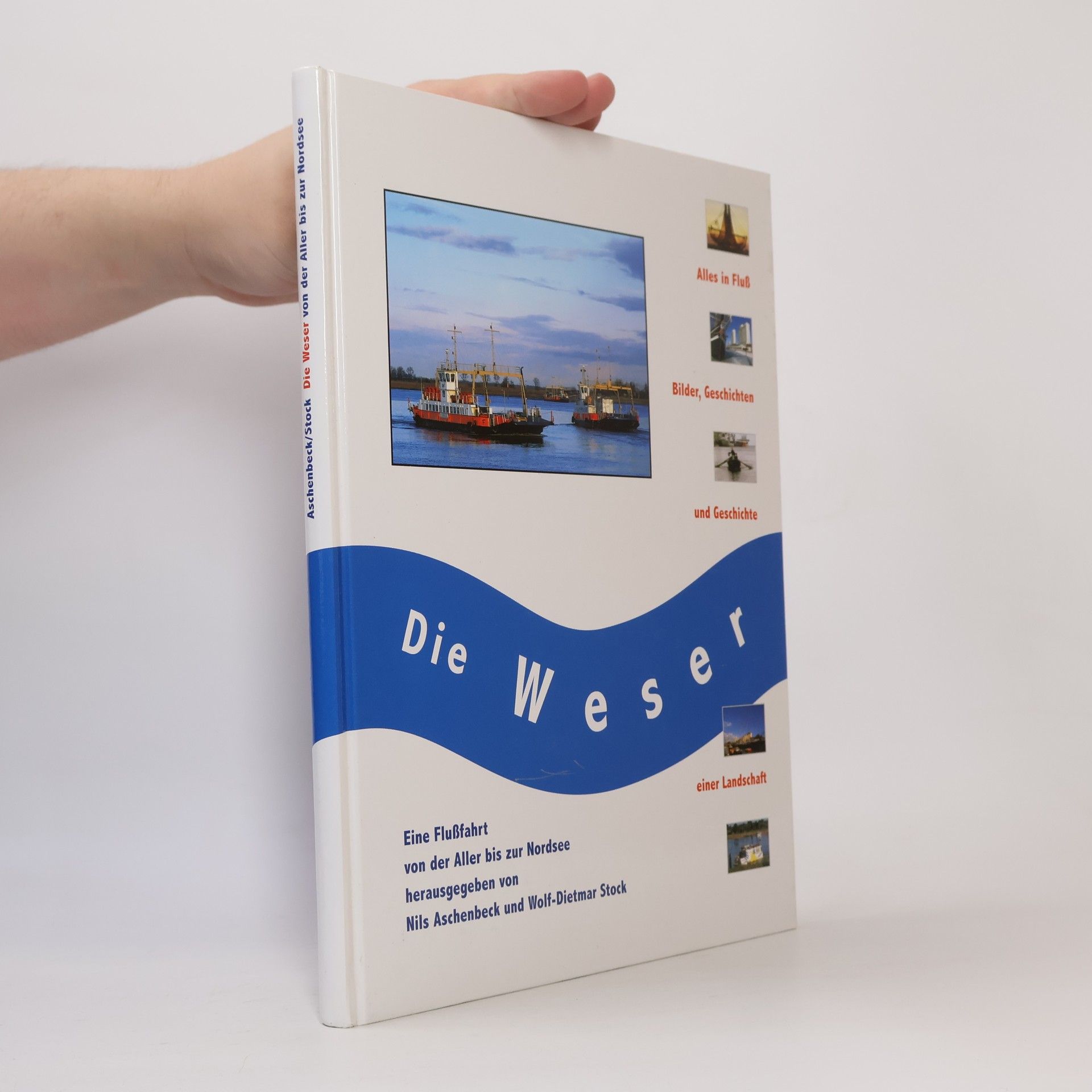 Wolf Dietmar Stock Die Weser von der Aller bis zur Nordsee