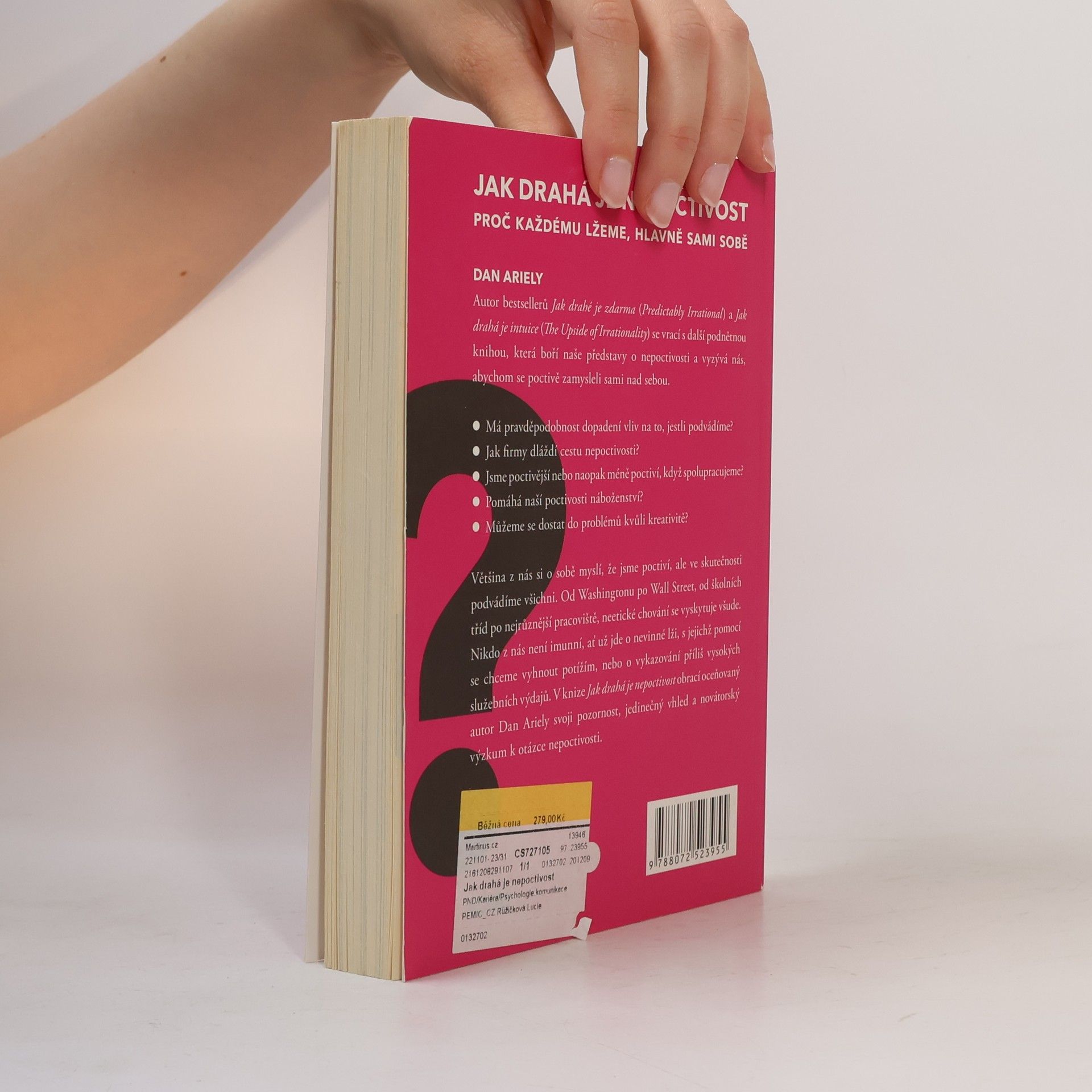 Dan Ariely Jak drahá je nepoctivost : proč každému lžeme, hlavně sami sobě
