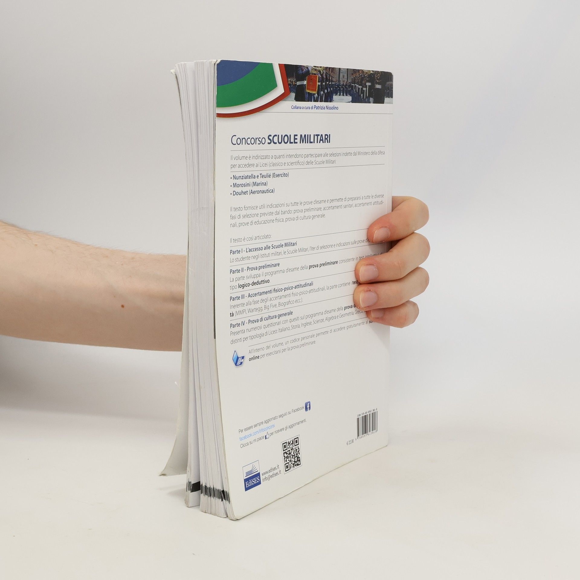 Patrizia Nissolino Concorso Scuole Militari. Esercito, Marina, Aeronautica. Manuale Completo per l'Ammissione ai Licei, Classico e Scientifico, delle Scuole Militari - IV Edizione