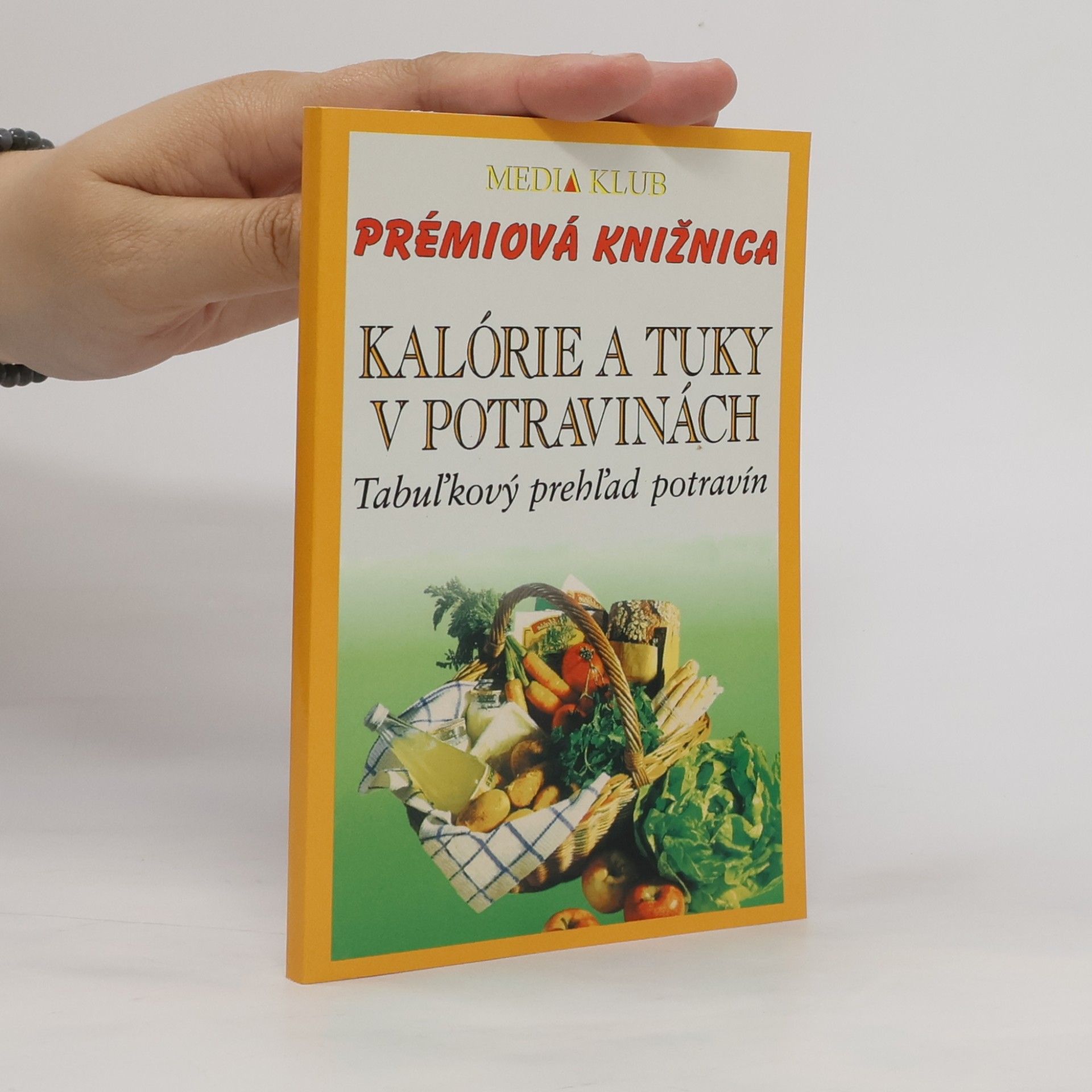 Auteurscollectief Kalórie a tuky v potravinách