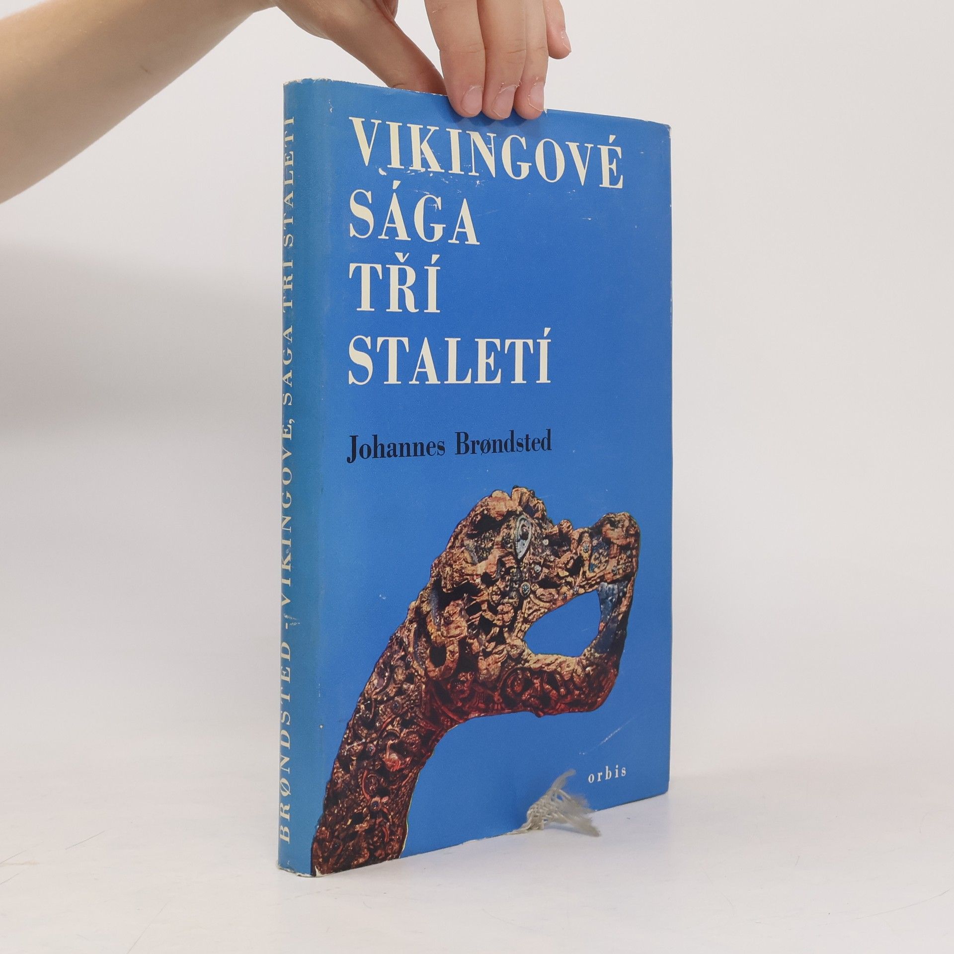 Johannes Brondsted Vikingové. Sága tří staletí