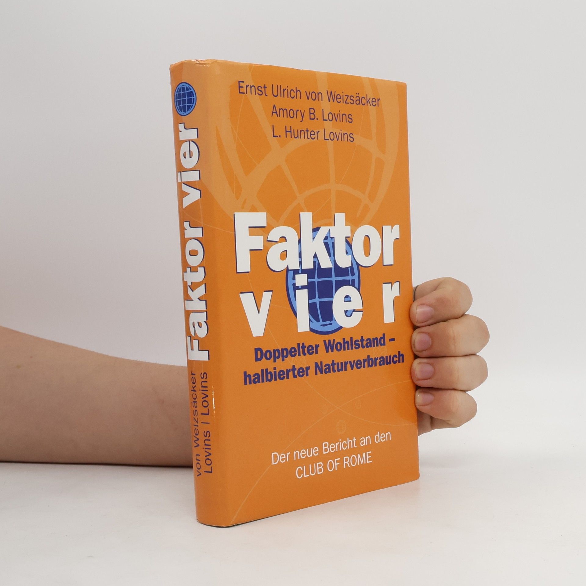 Ernst Ulrich von Weizsäcker Faktor Vier