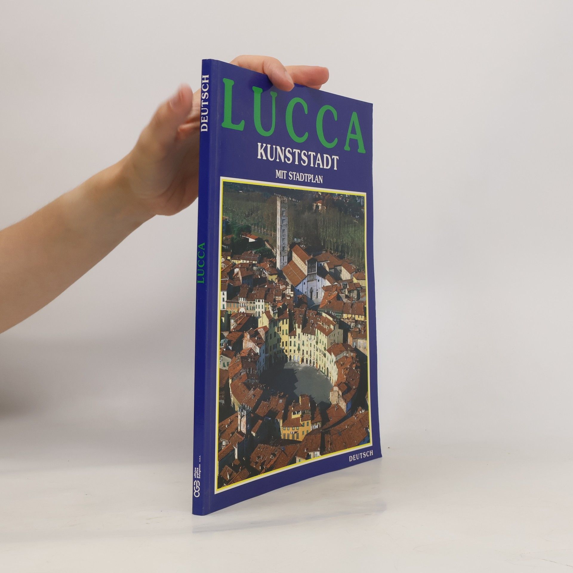 Various authors Lucca. Kunststadt mit Stadtplan
