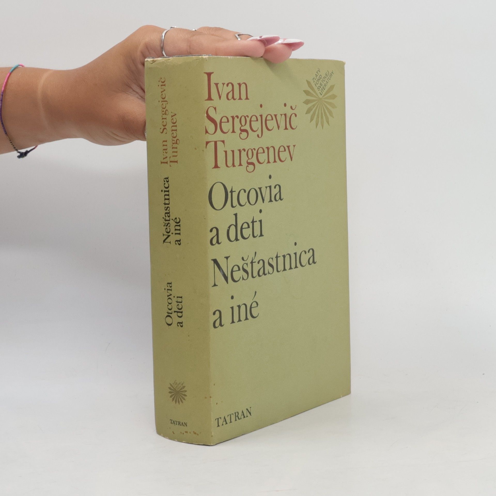 Ivan Turgenev Otcovia a deti; Nešťastnica a iné