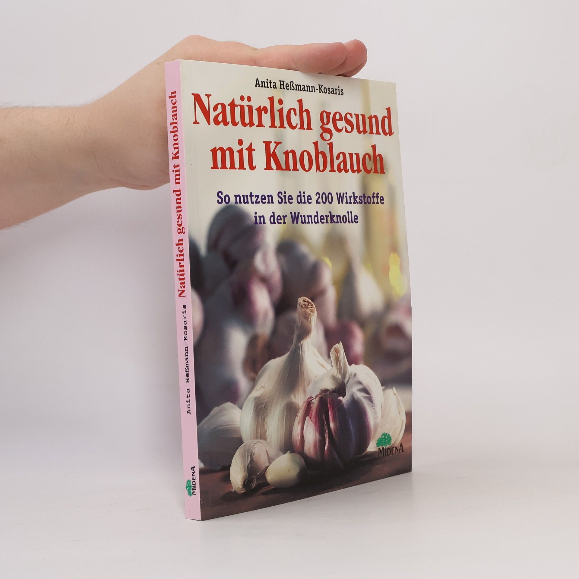 Anita HeßmannKosaris Natürlich gesund mit Knoblauch