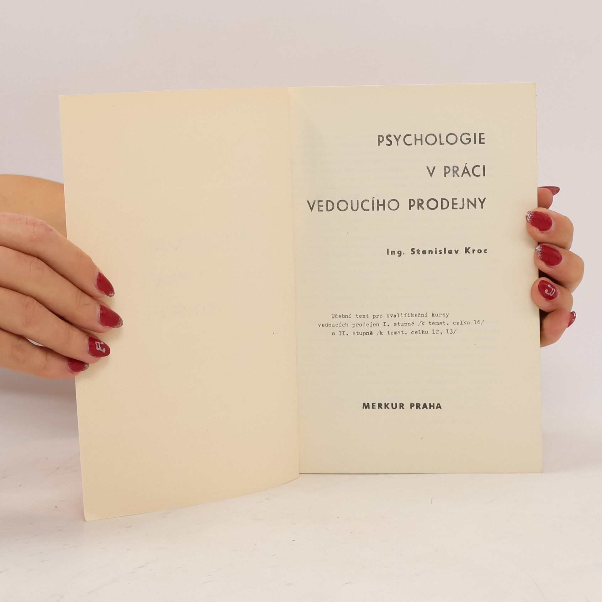 Stanislav Kroc Psychologie v práci vedoucího prodejny
