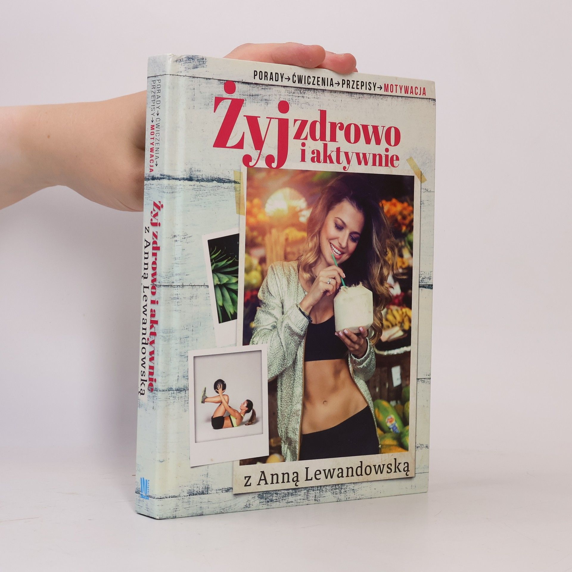 Anna Lewandowska Zyj zdrowo i aktywnie z Anna Lewandowska