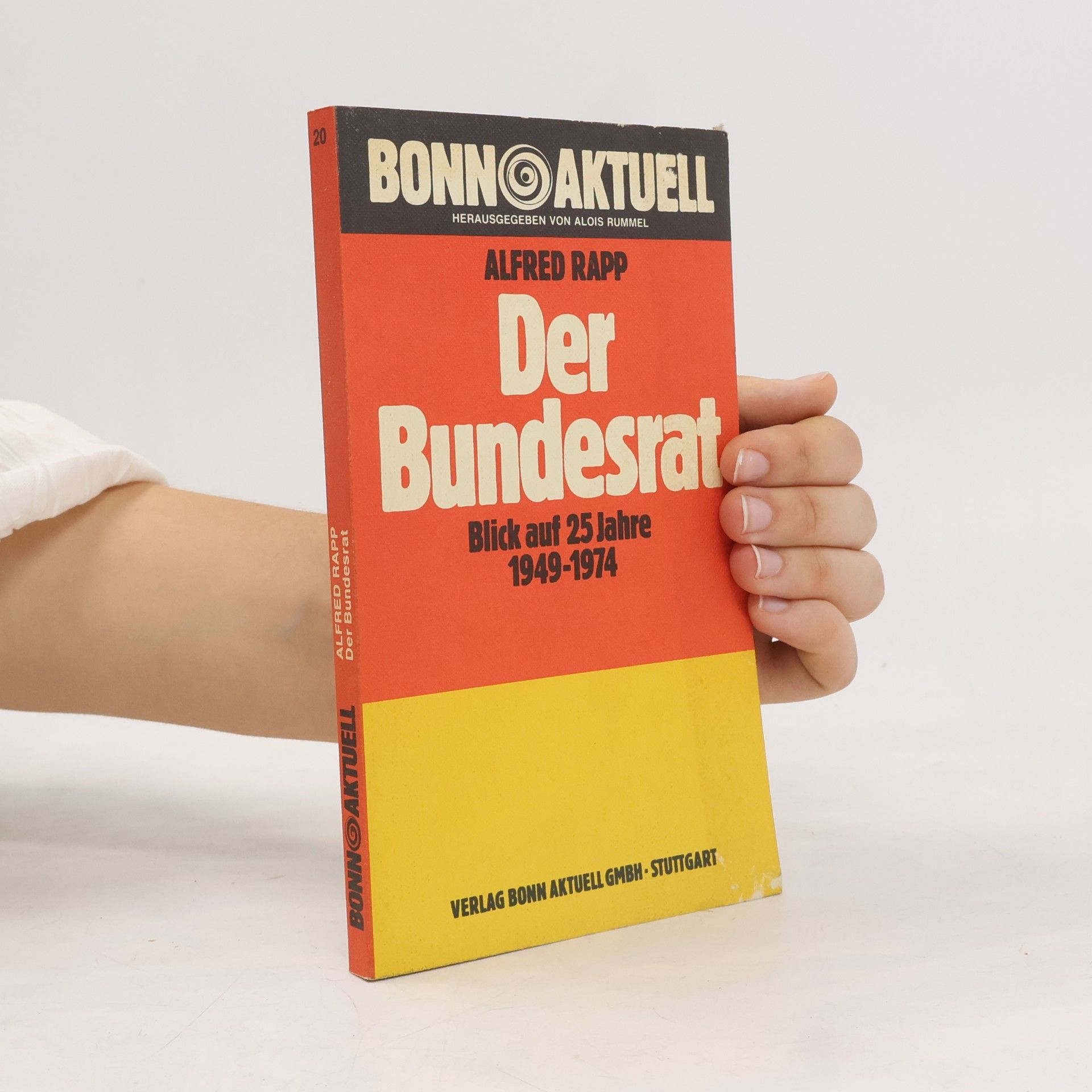 Alfred Rapp Der Bundesrat, 1949-1974