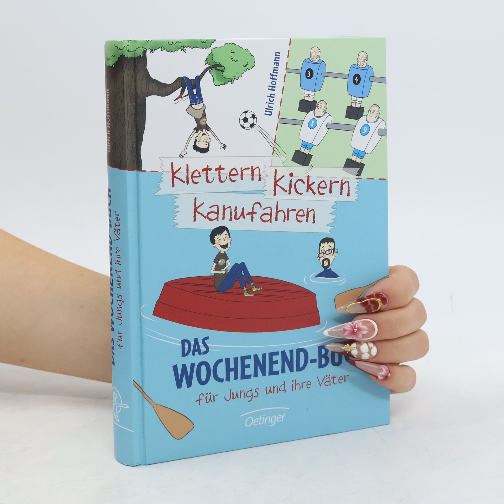 Ulrich Hoffmann Klettern, kickern, kanufahren