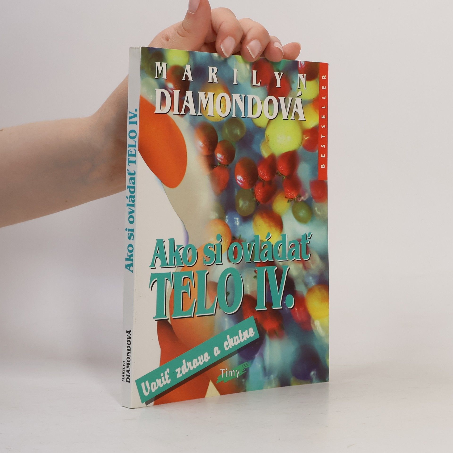 Harvey Diamond Ako si ovládať telo IV.