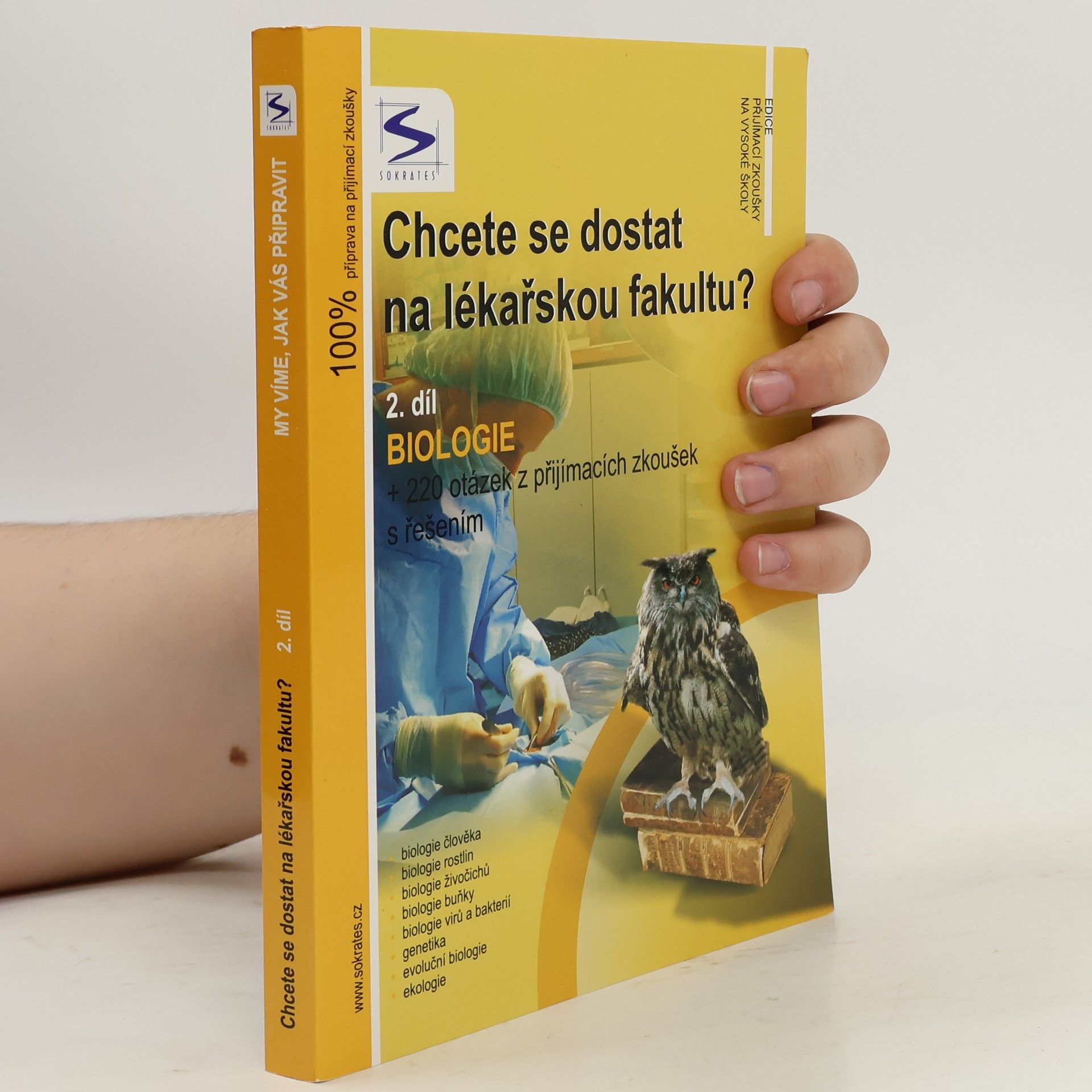 Ivo Staník Chcete se dostat na lékařskou fakultu?. 2. díl, Biologie : + 220 otázek z přijímacích zkoušek s řešením