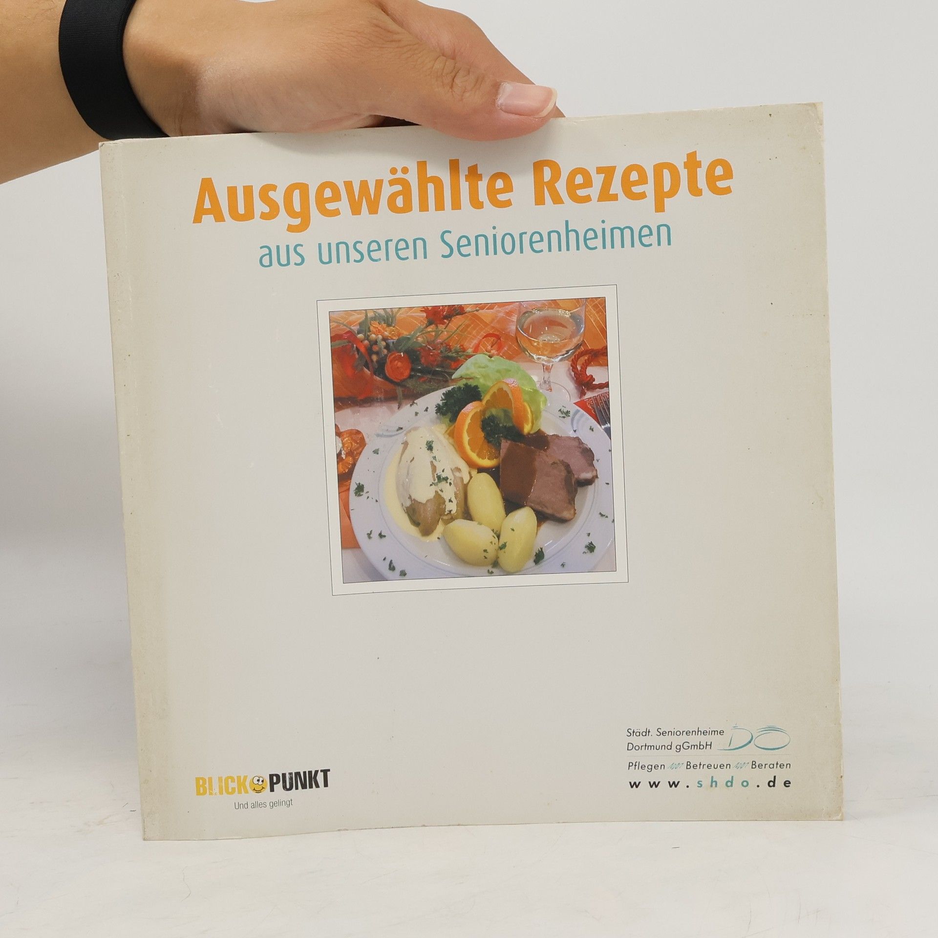 Autorenkollektiv Ausgewählte rezepte aus unseren Seniorenheimen