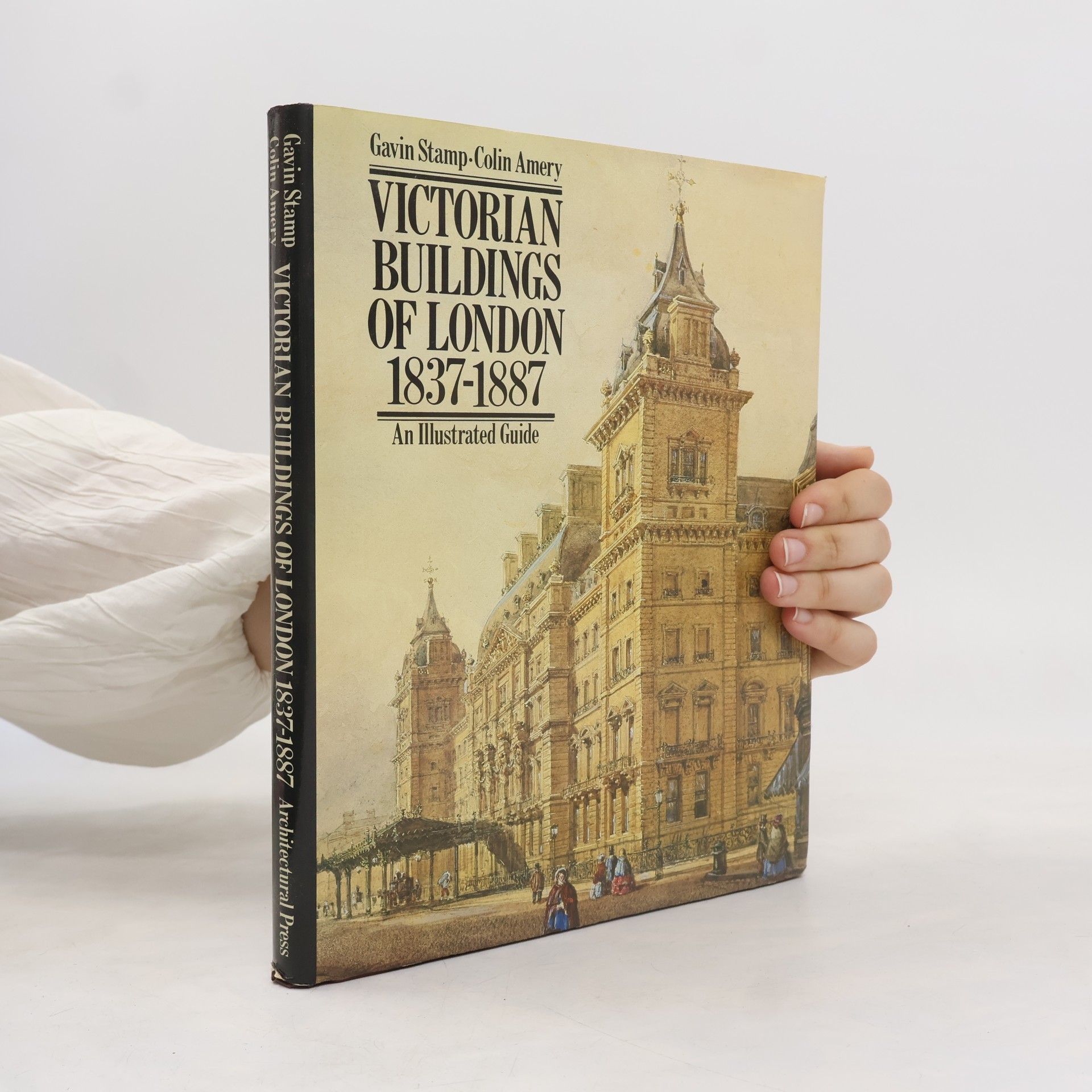 Colin Amery Victorian Buildings of London, 1837-1887