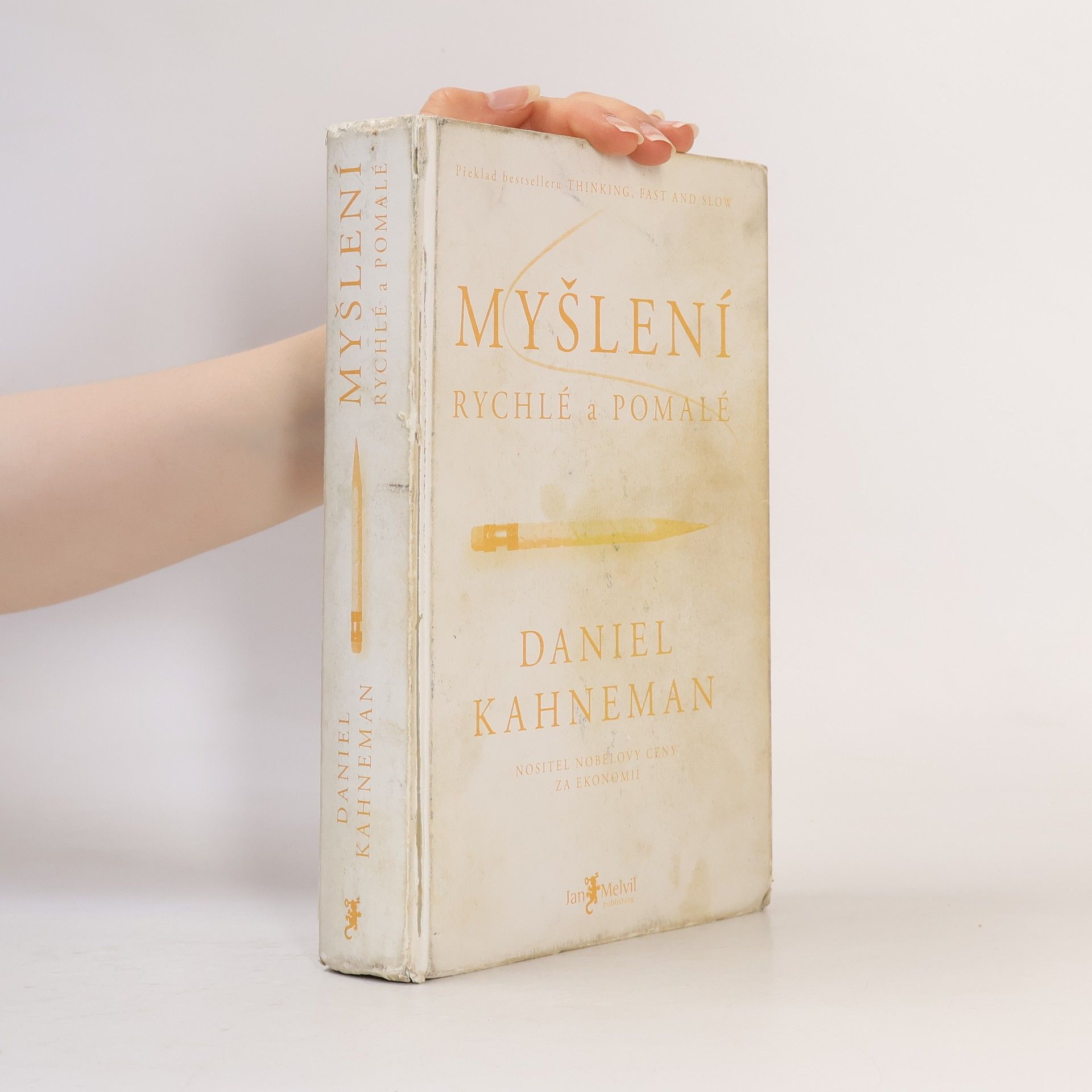 Daniel Kahneman Myšlení: Rychlé a pomalé