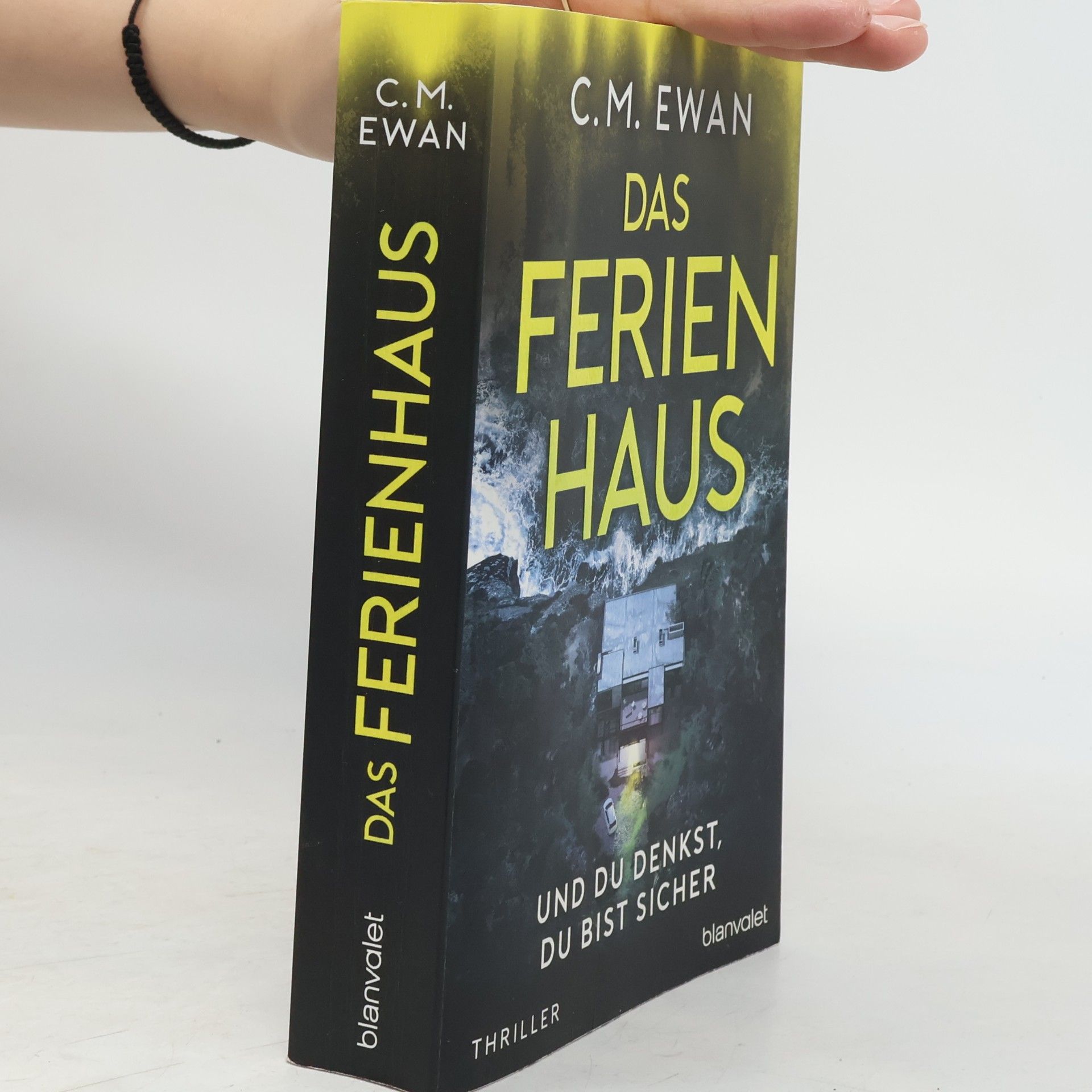 Das Ferienhaus. Und du denkst, du bist sicher