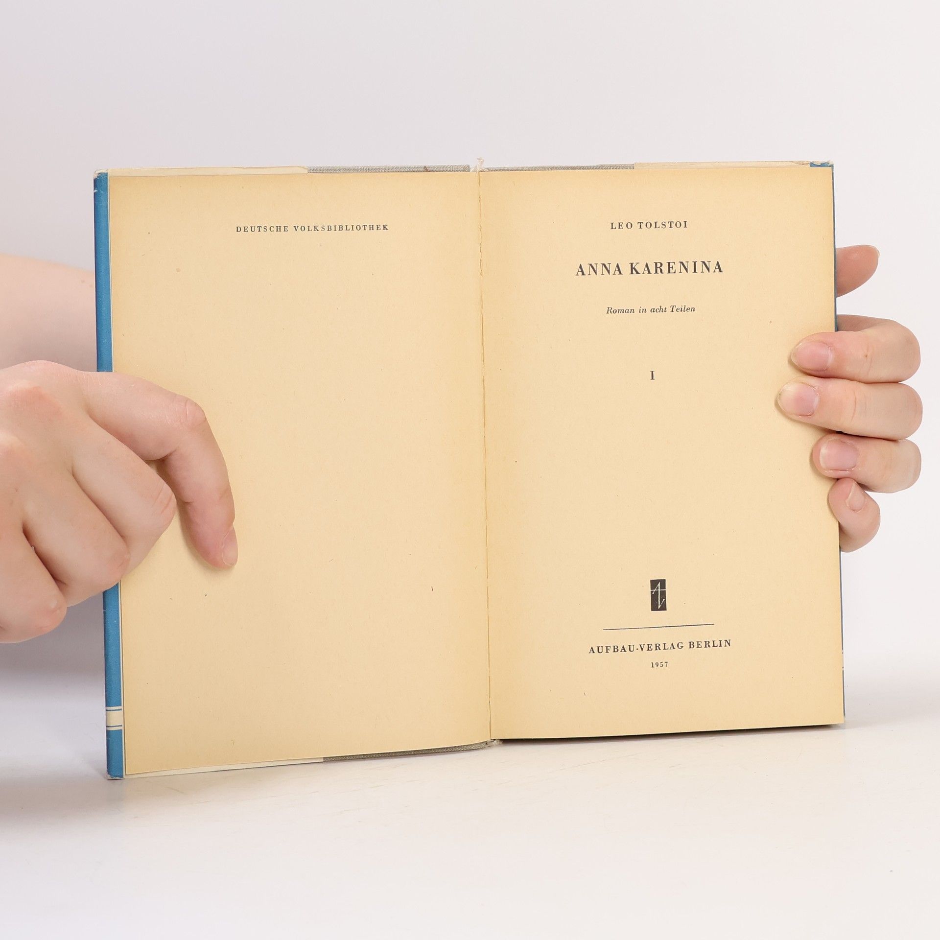 Lew Nikolajewitsch Tolstoi Anna Karenina. Erster Band I