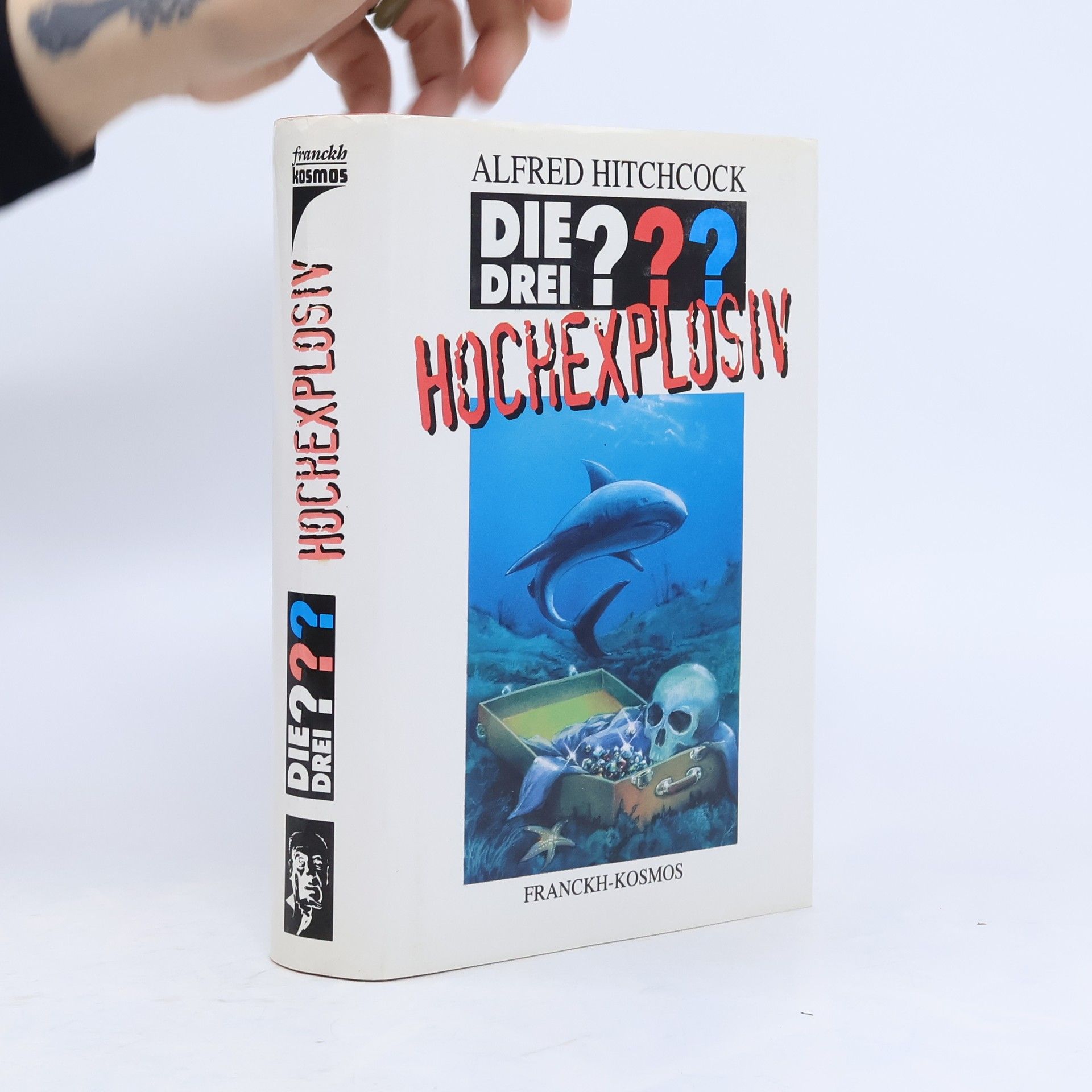 Various authors Die drei ??? Hochexplosiv