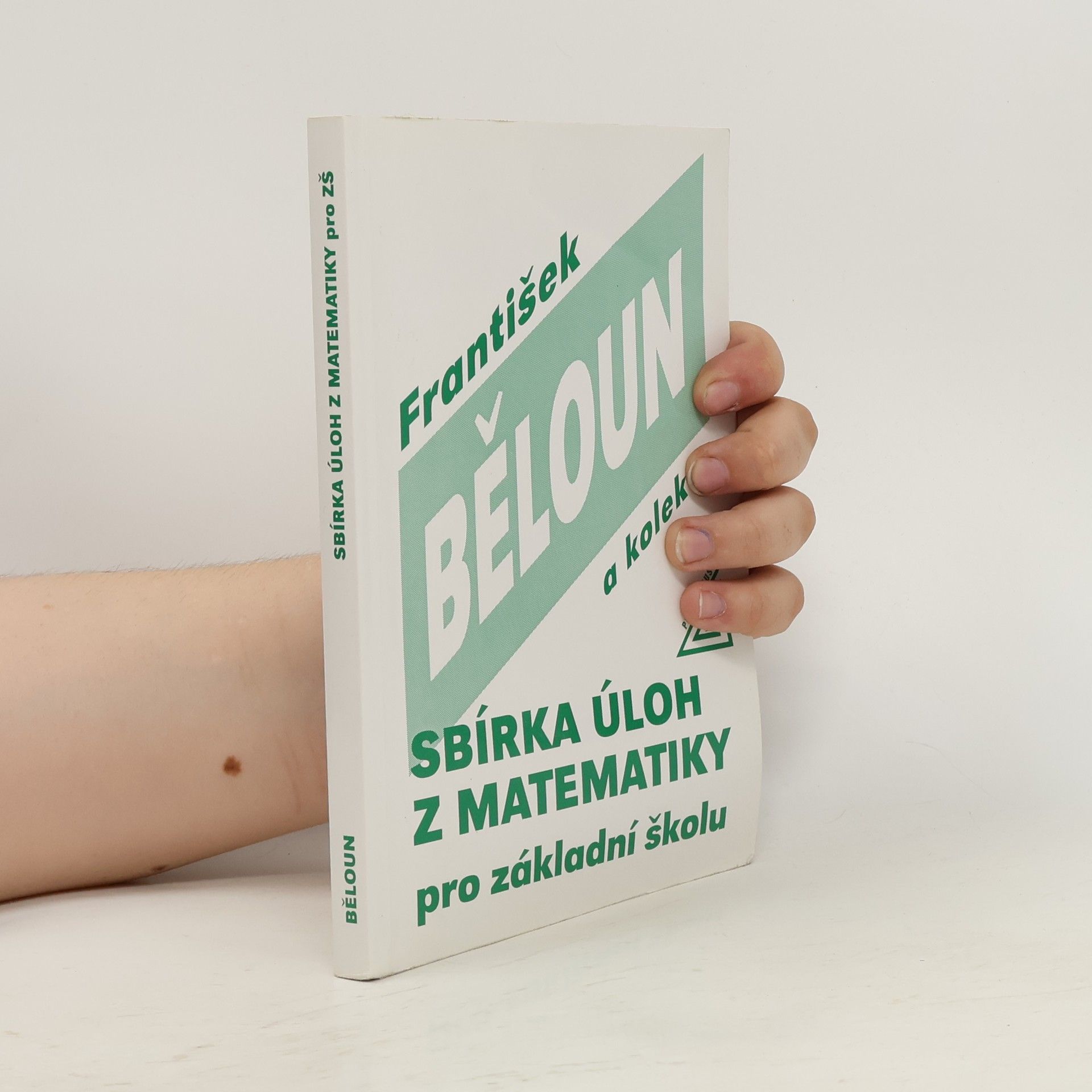 František Běloun Sbírka úloh z matematiky pro základní školu