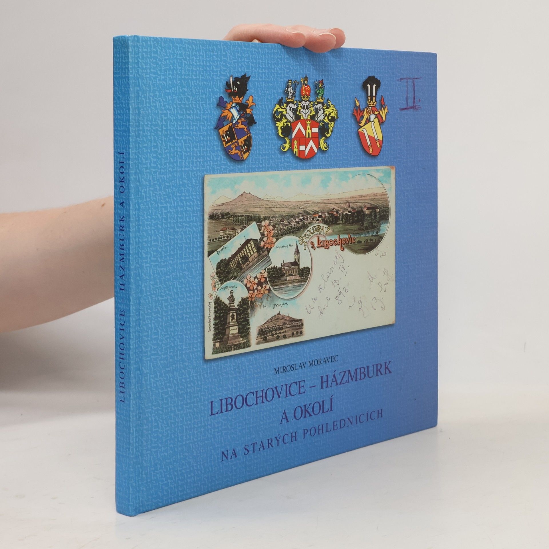 Miroslav Moravec Libochovice - Házmburk a okolí na starých pohlednicích