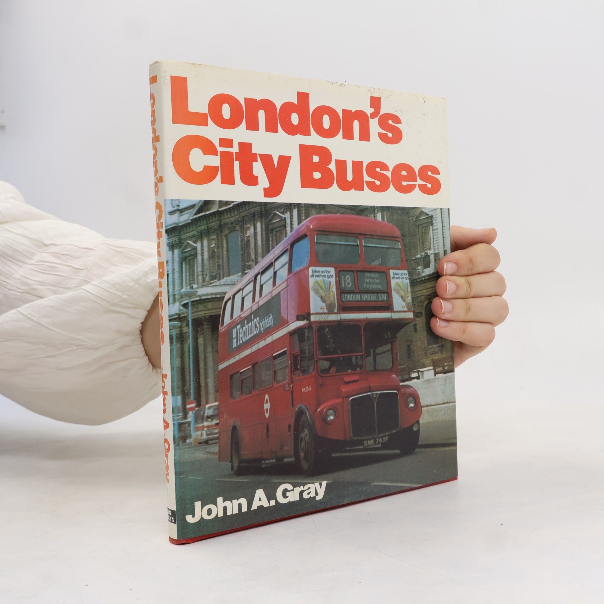 John Anthony Gray London's City Buses