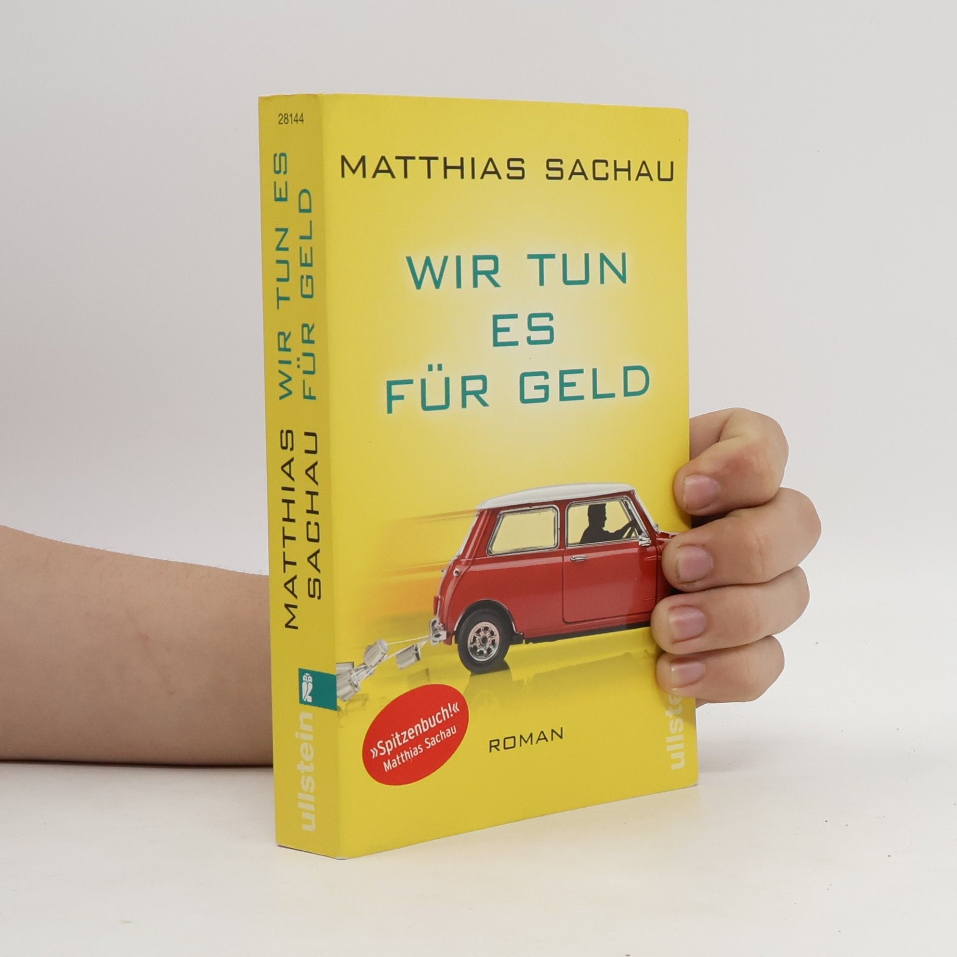 Matthias Sachau Wir tun es für Geld