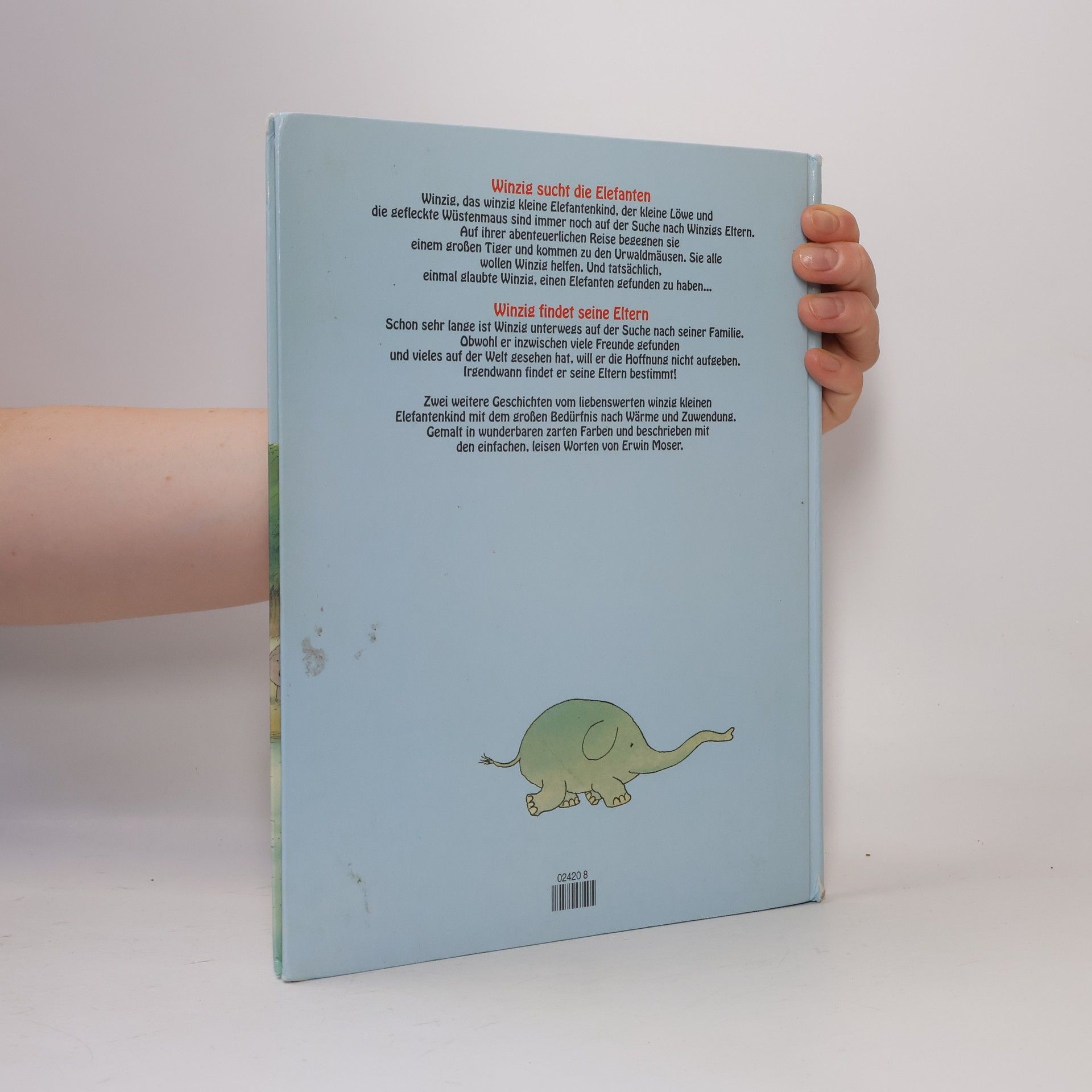 Erwin Moser Winzig. Wie Der Kleine Elefant Seine Eltern Fand