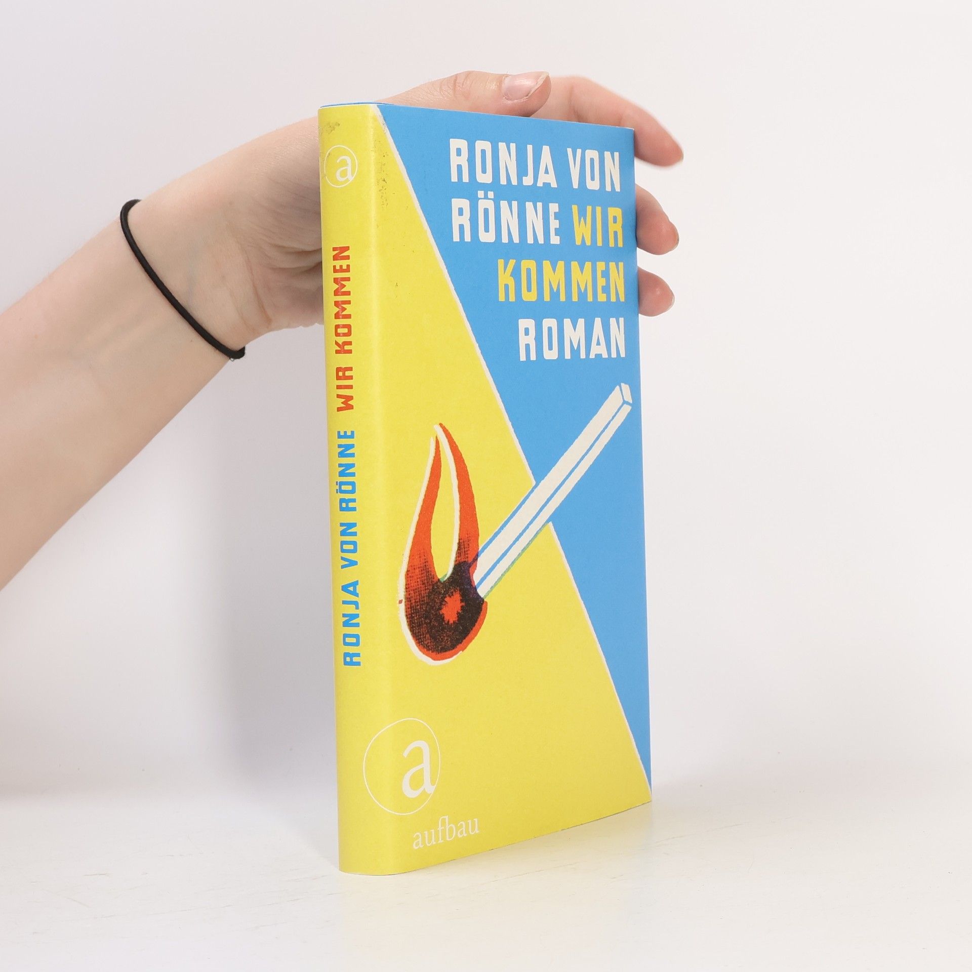 Ronja von Rönne Wir kommen