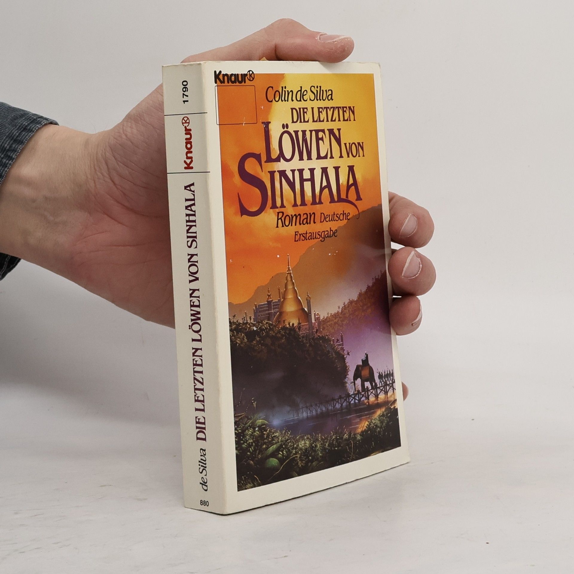 Colin De Silva Die letzten Löwen von Sinhala - Deutsche Erstausgabe