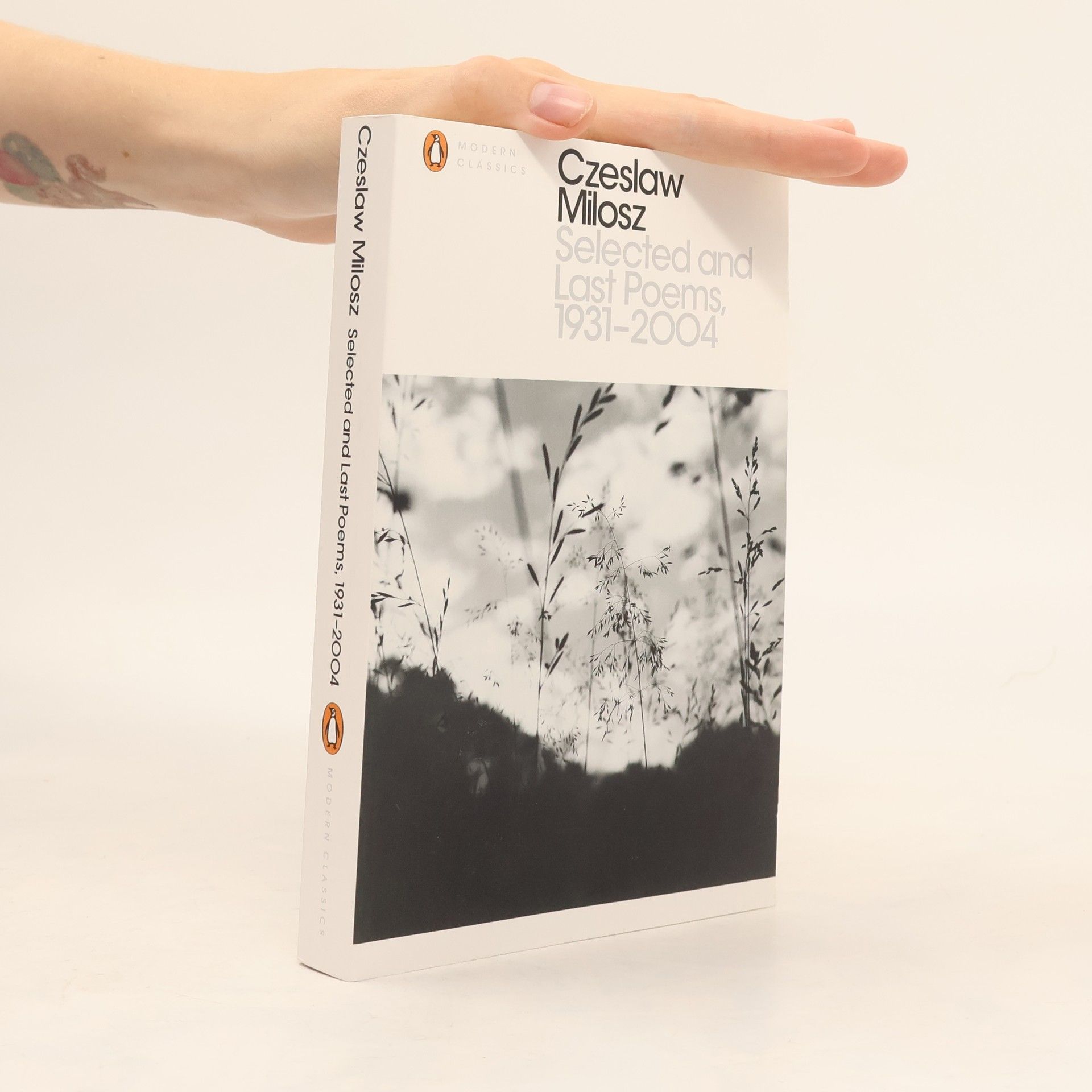 Czesław Miłosz Penguin Modern Classics: Selected and Last Poems 1931-2004
