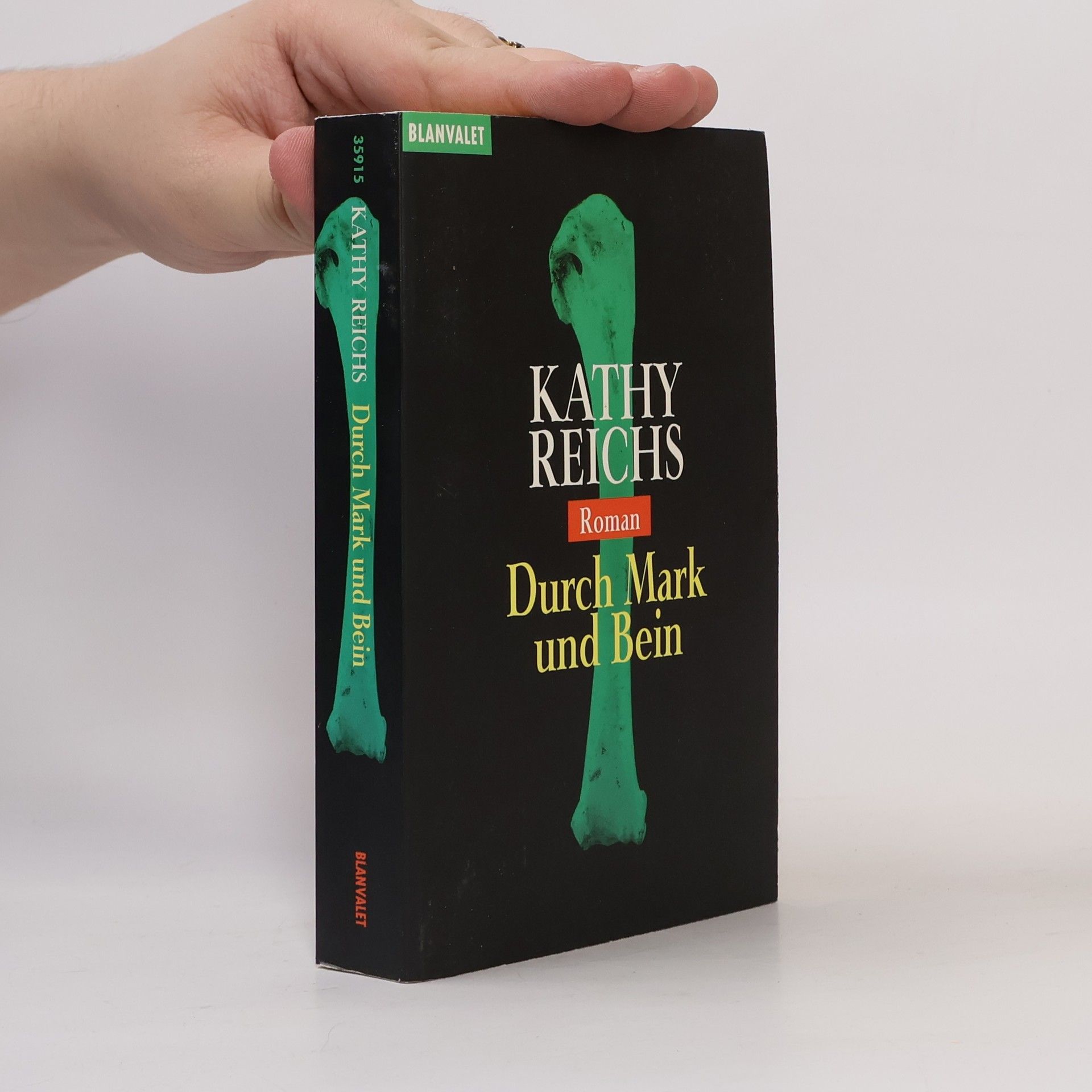 Kathy Reichs Durch Mark und Bein
