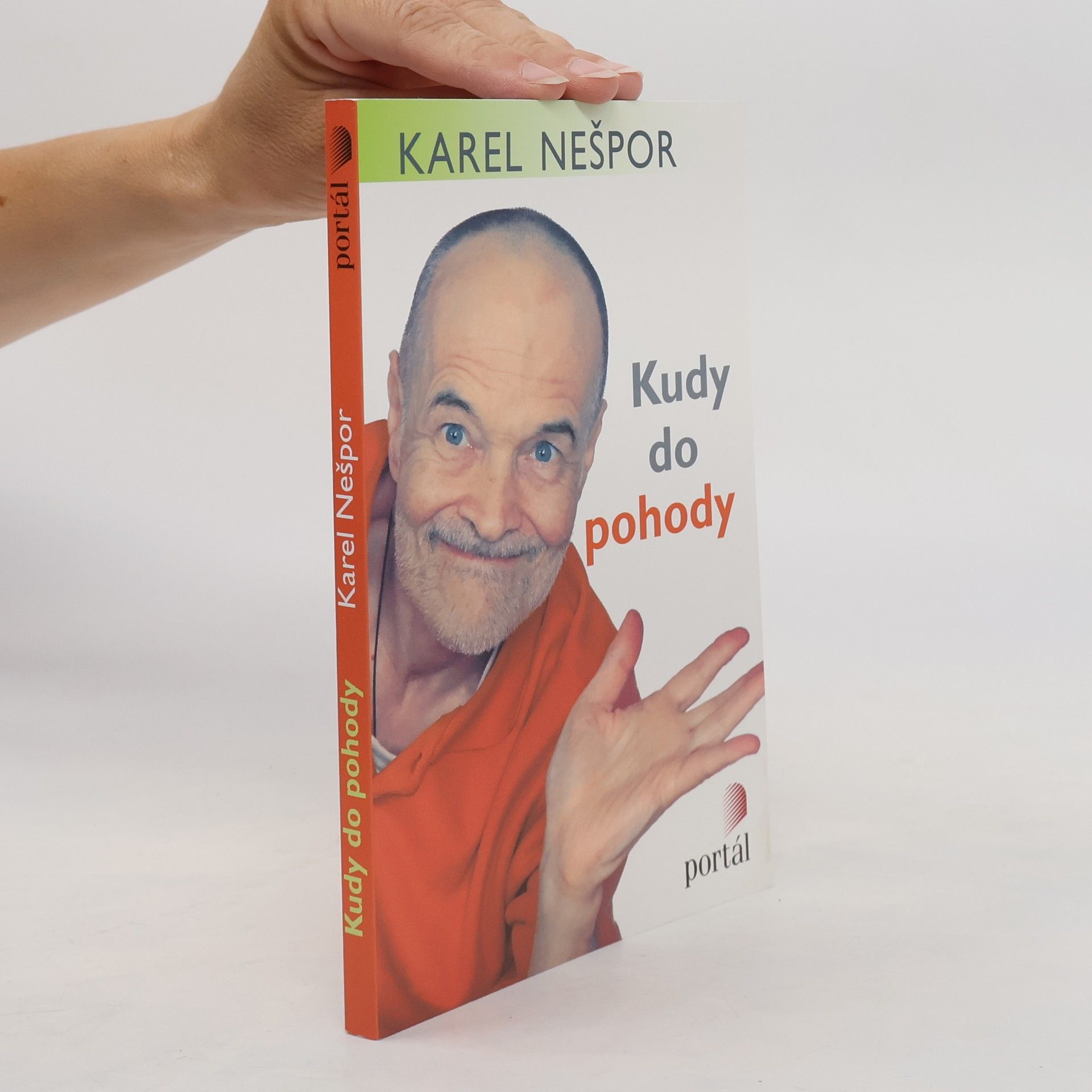 Karel Nešpor Kudy do pohody. Tisíc snadných rad, jak se uklidnit