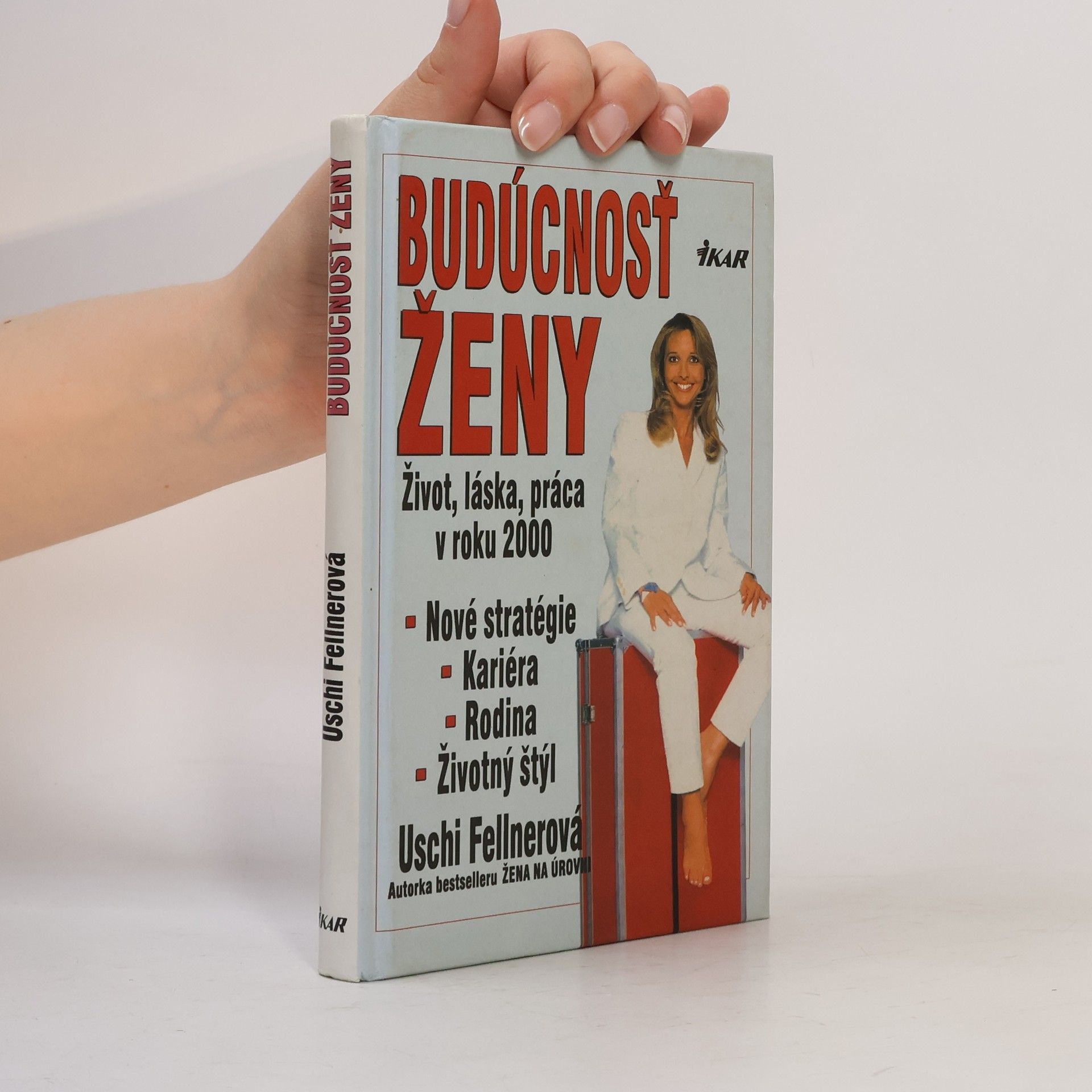Uschi Fellner Budúcnosť ženy