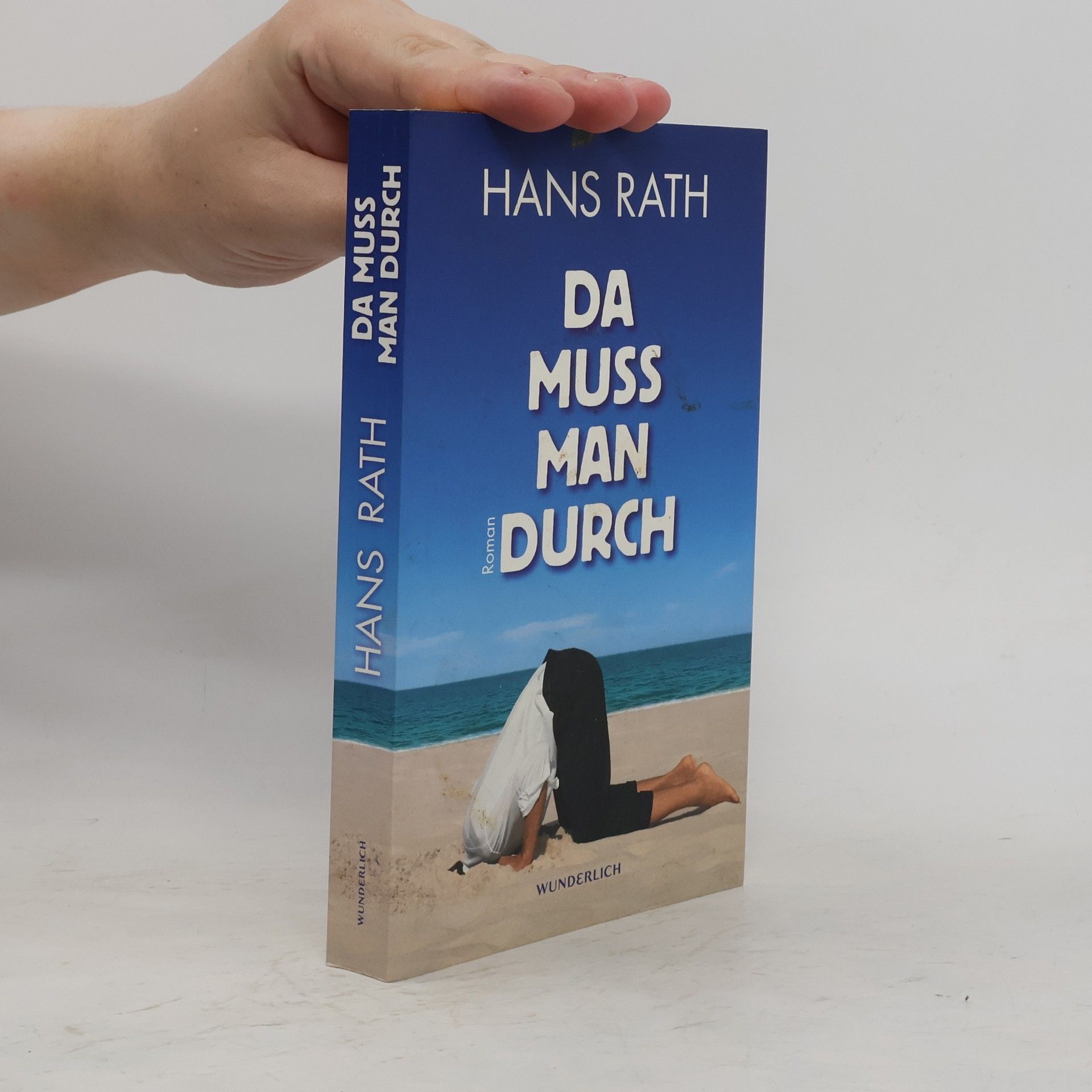 Hans Rath Da muss man durch