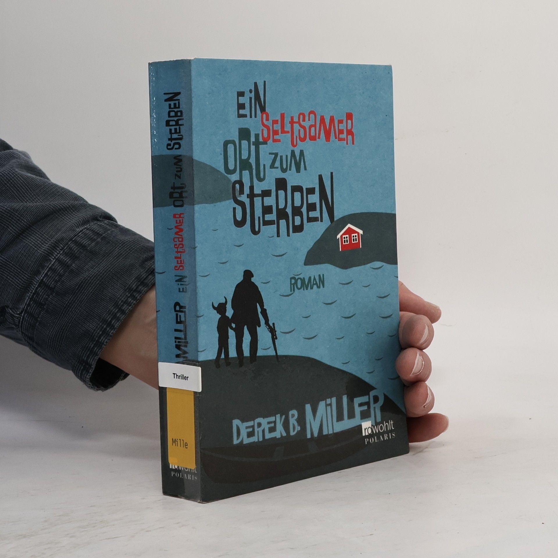 Derek B. Miller Ein seltsamer Ort zum Sterben