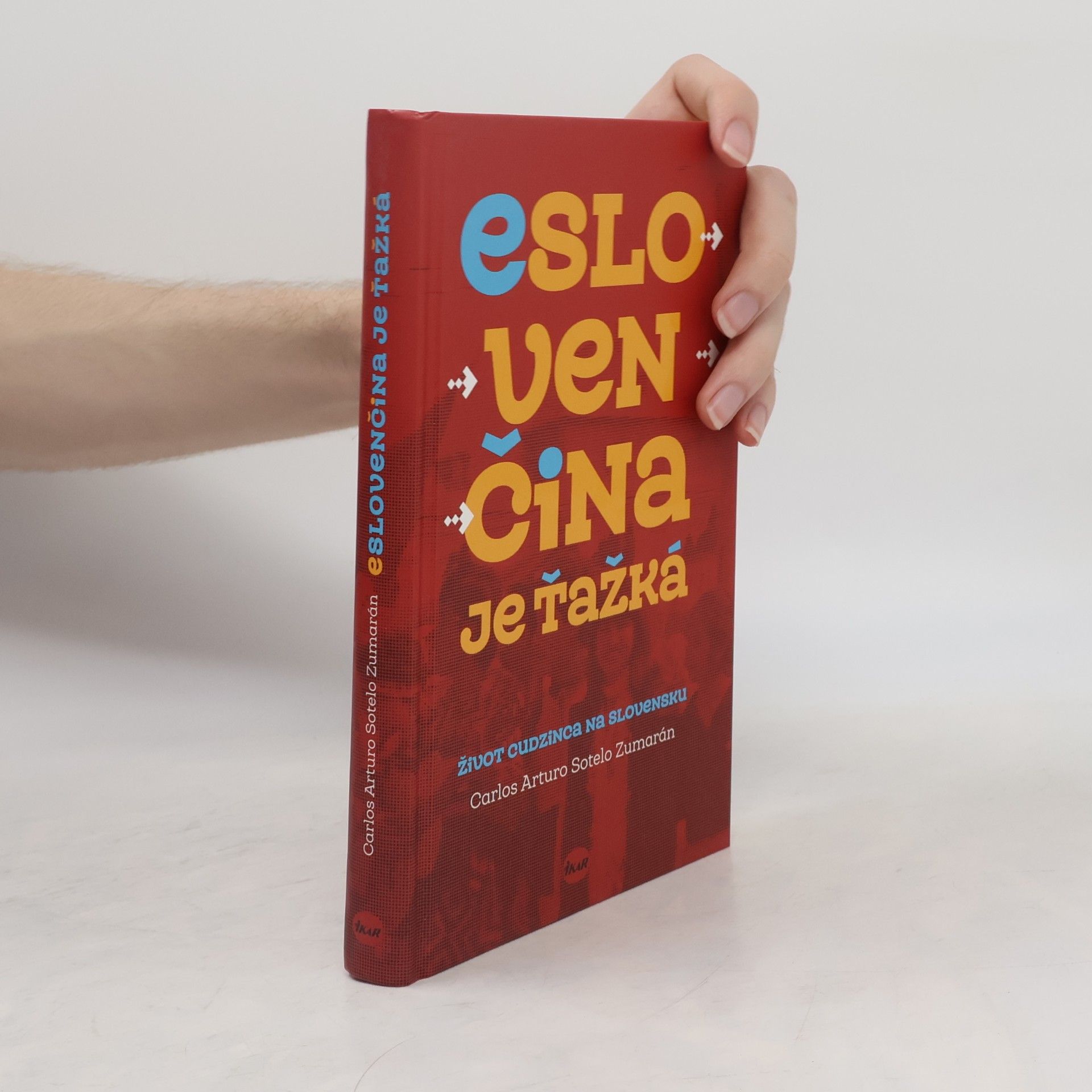 Carlos Arturo Sotelo Zumarán Eslovenčina je ťažká