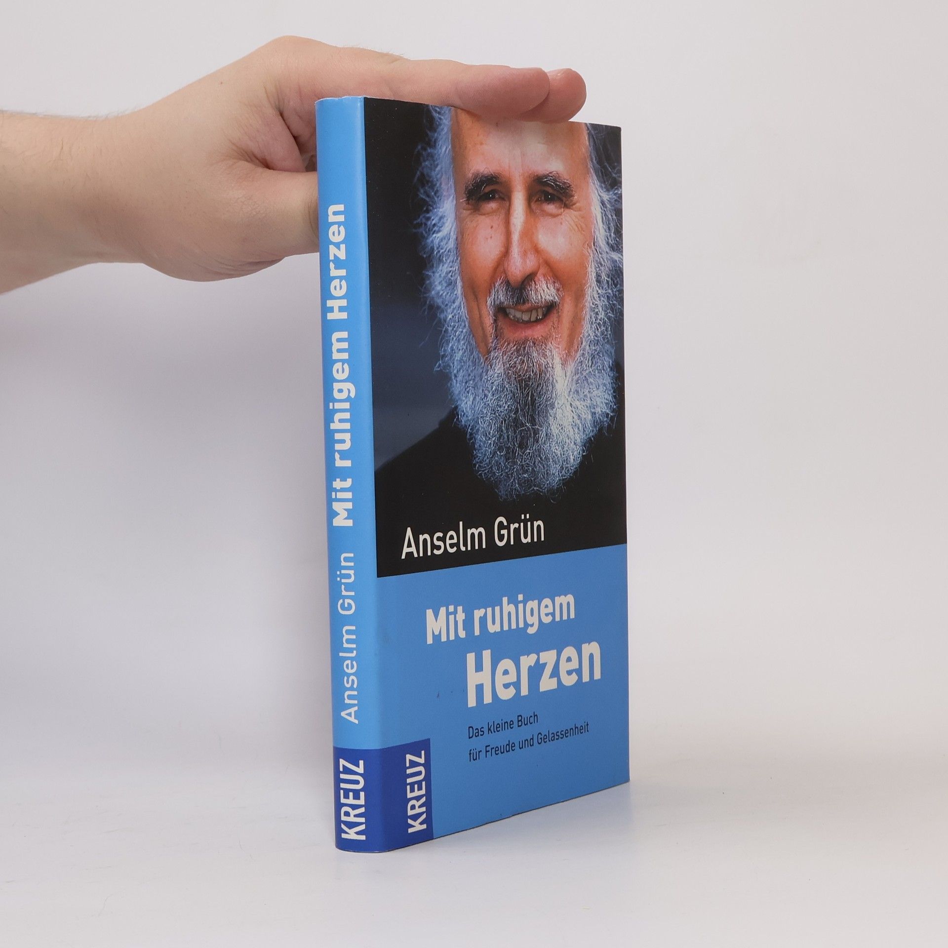 Anselm Grün Mit ruhigem Herzen