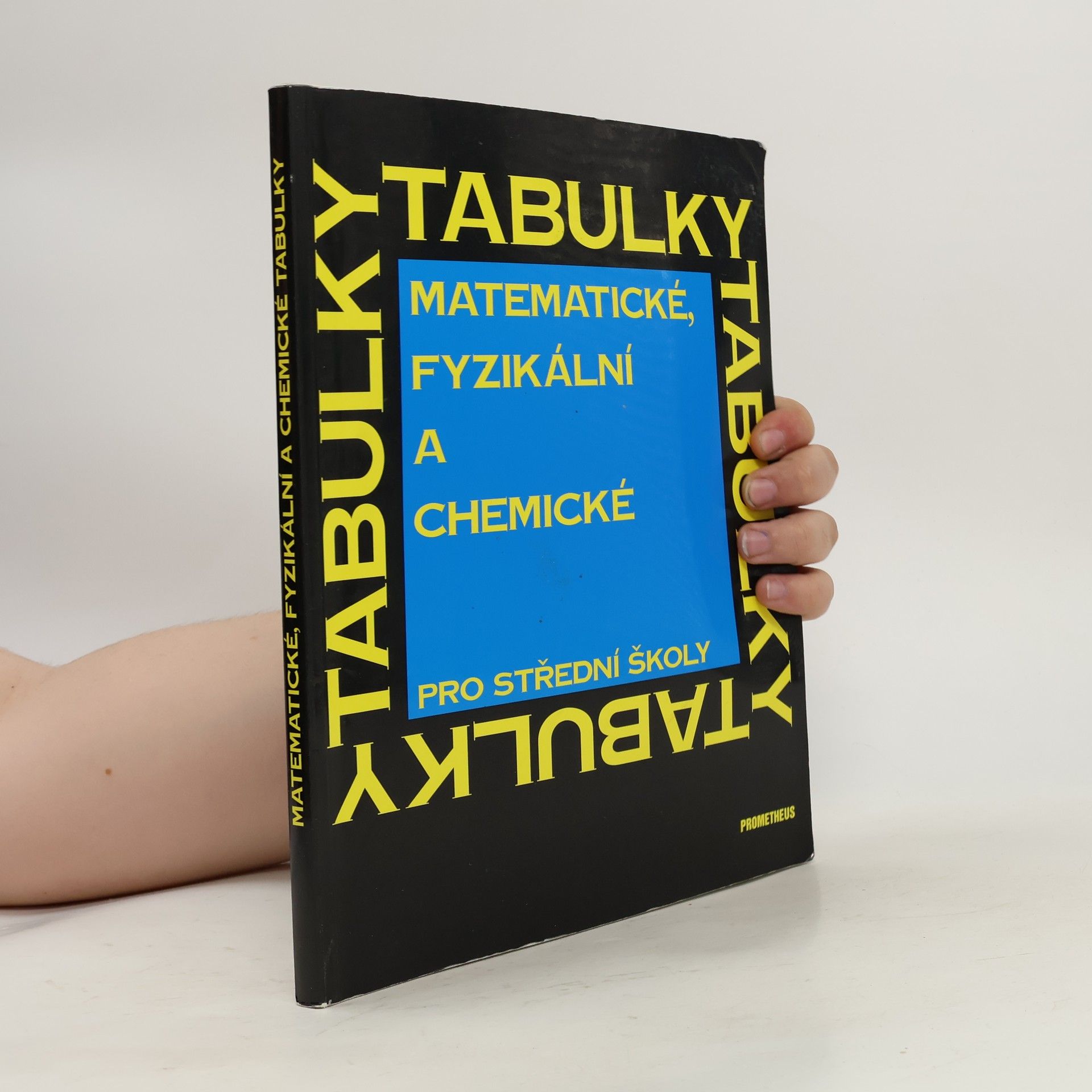 Collectif d'auteurs Matematické, fyzikální a chemické tabulky pro střední školy