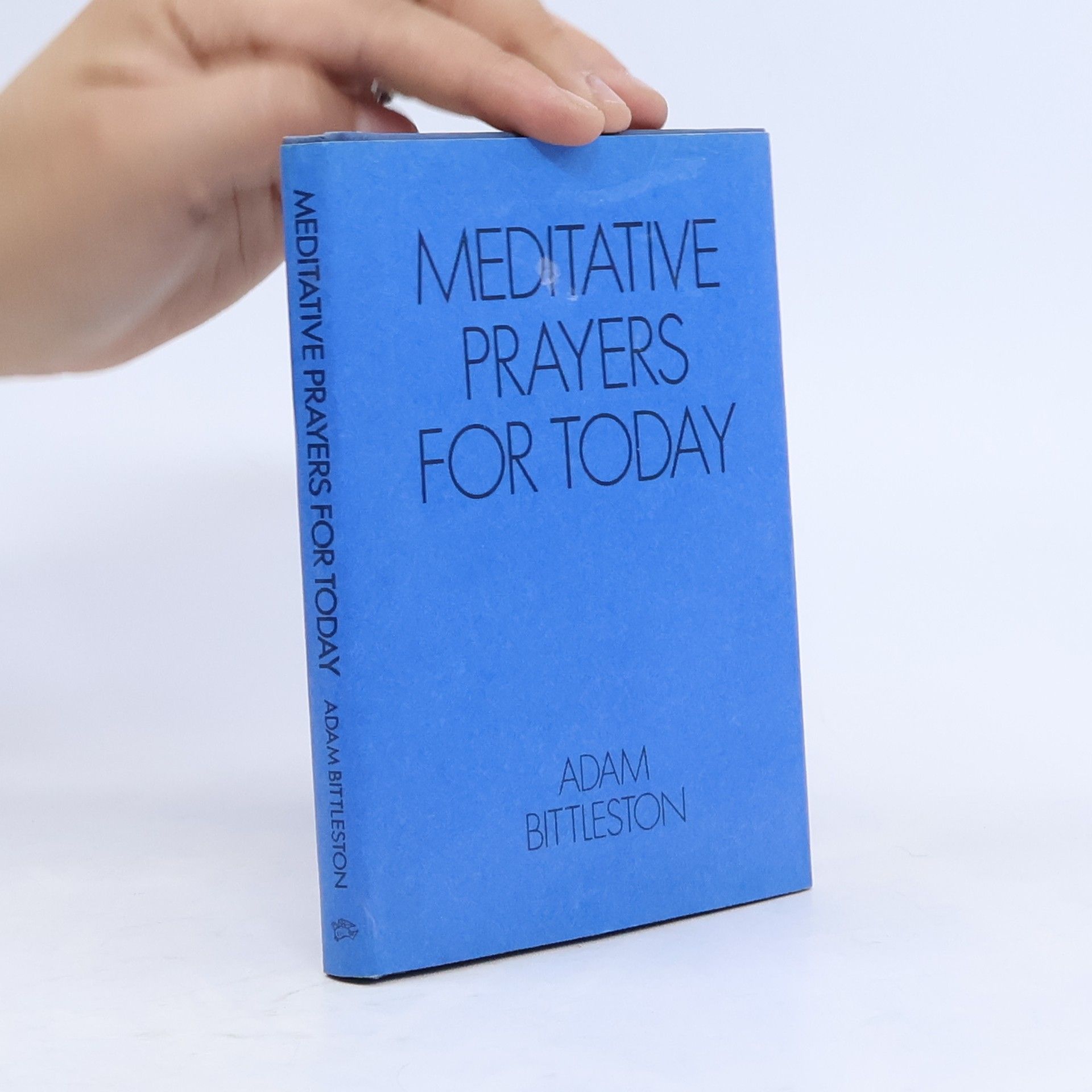 Adam Bittleston Meditative Prayers for Today