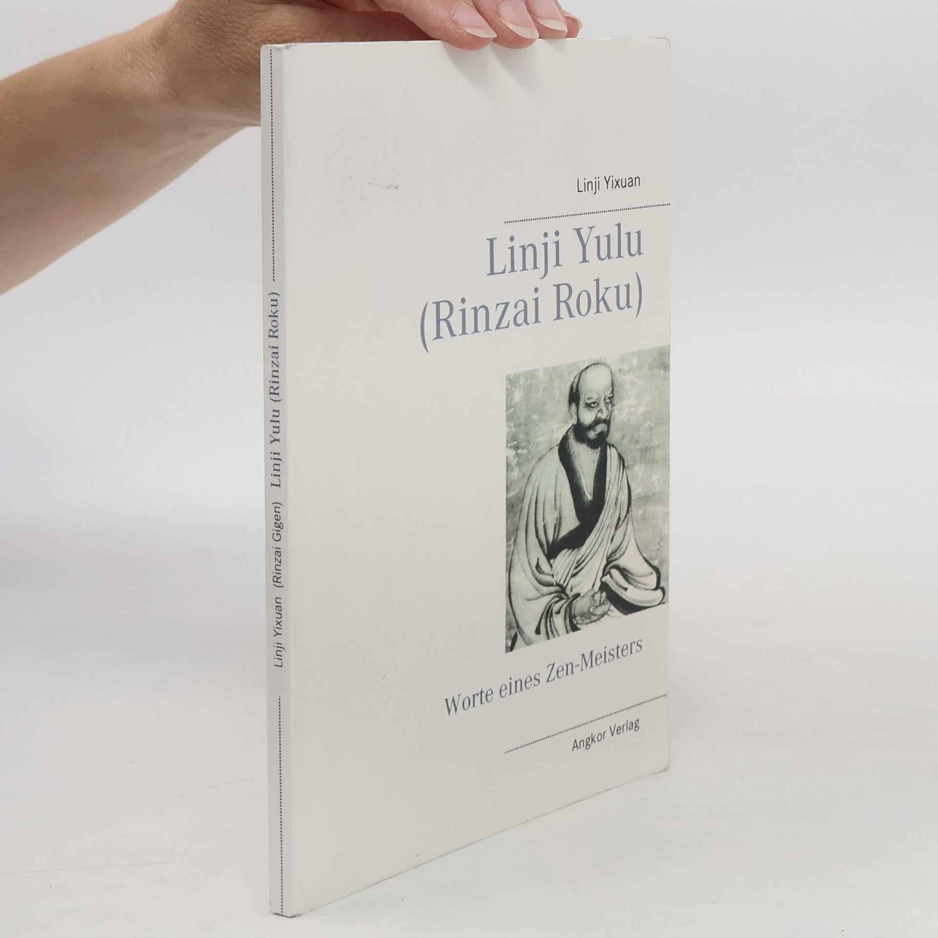 Rinzai Gigen Bedeutende Zen-Meister: Linji Yulu (Rinzai Roku)