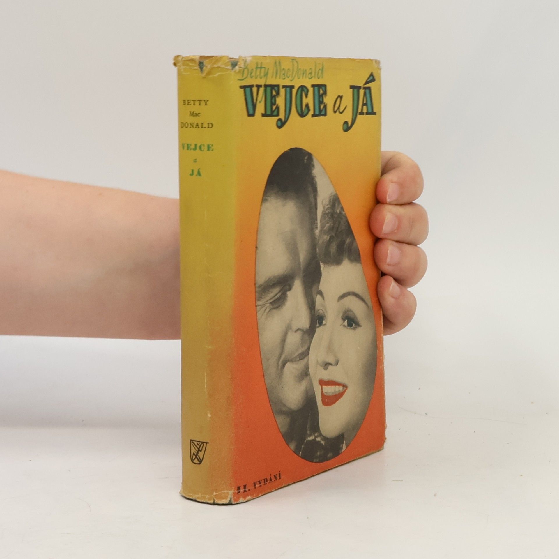 Betty MacDonald Vejce a já