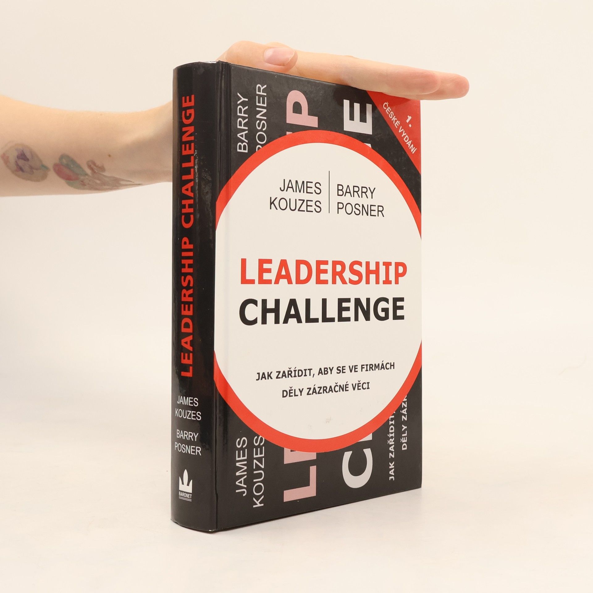 James M. Kouzes Leadership challenge : jak zařídit, aby se ve firmách děly zázračné věci