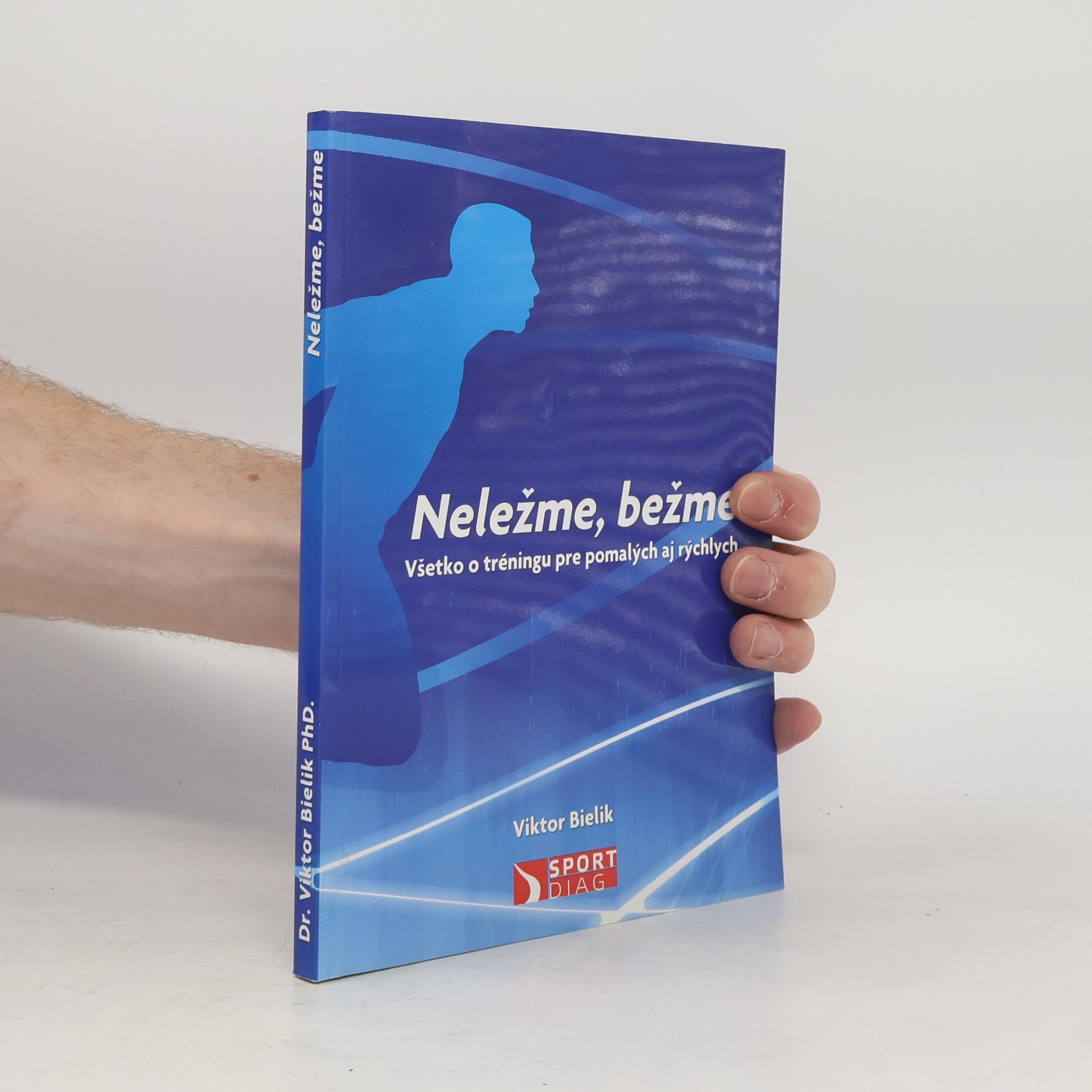 Viktor Bielik Neležme, bežme