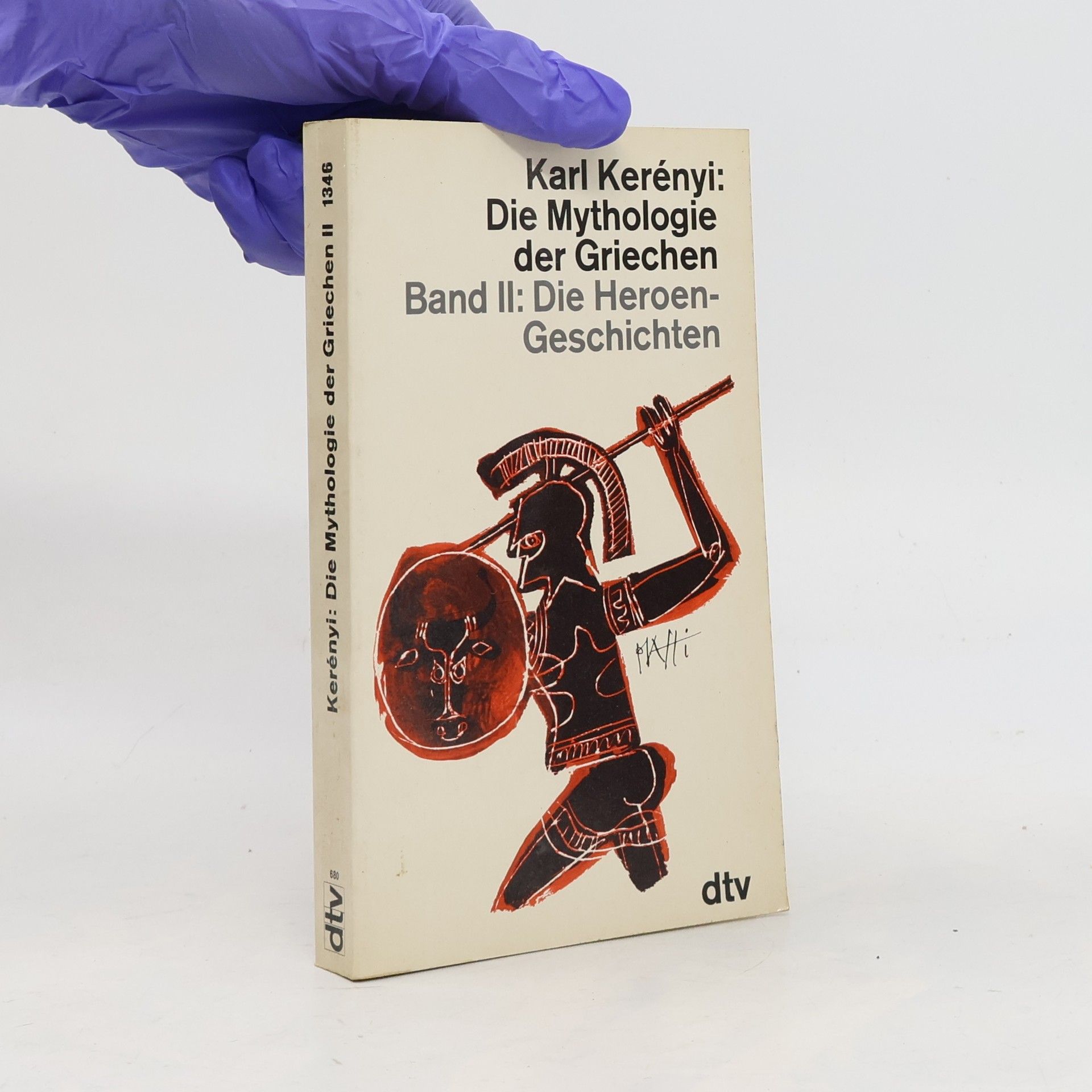 Károly Kerényi Die Mythologie der Griechen. Band II. Die Heroen-Geschichten