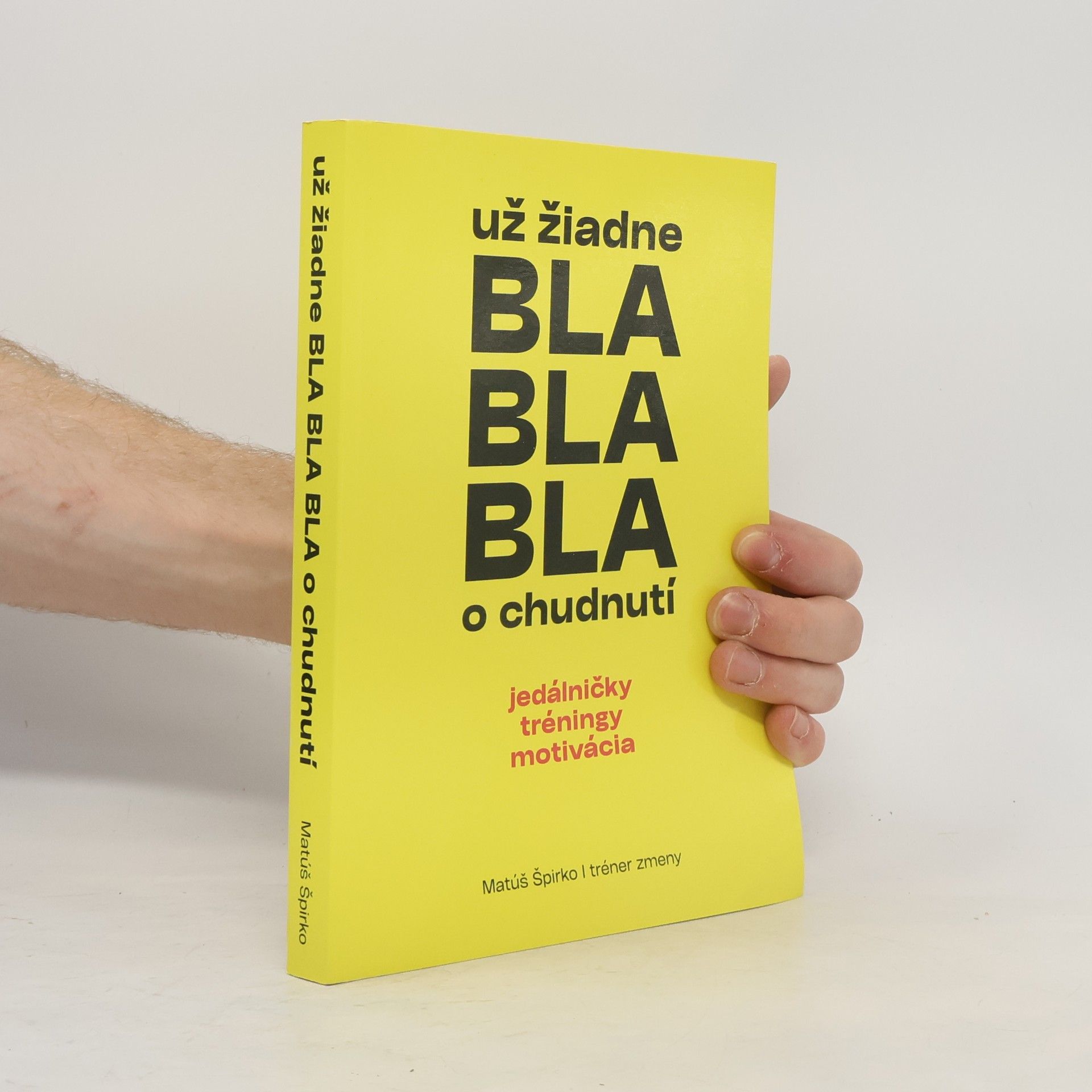 Matúš Špirko Už žiadne bla bla bla o chudnutí