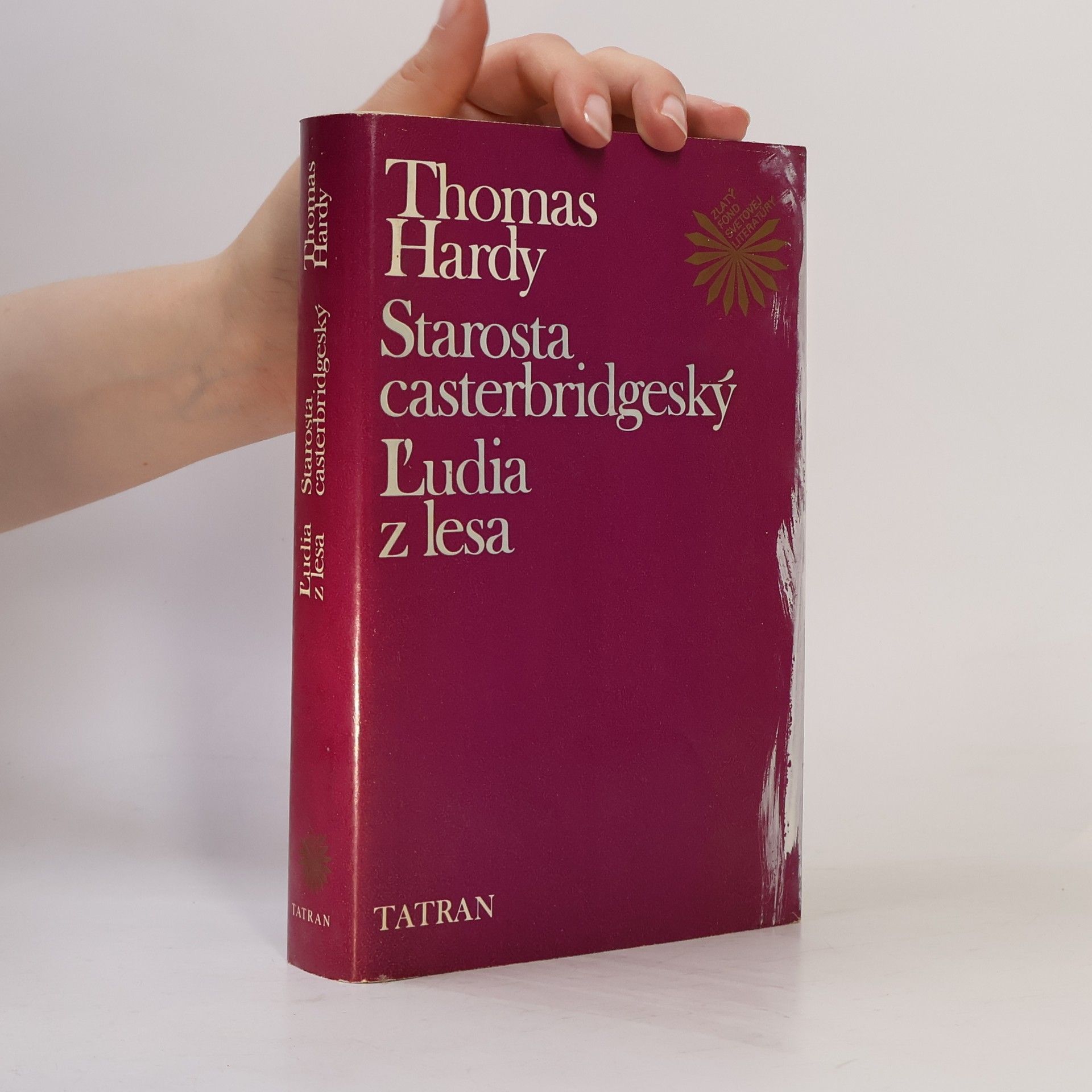 Thomas Hardy Starosta casterbridgeský. Ľudia z lesa