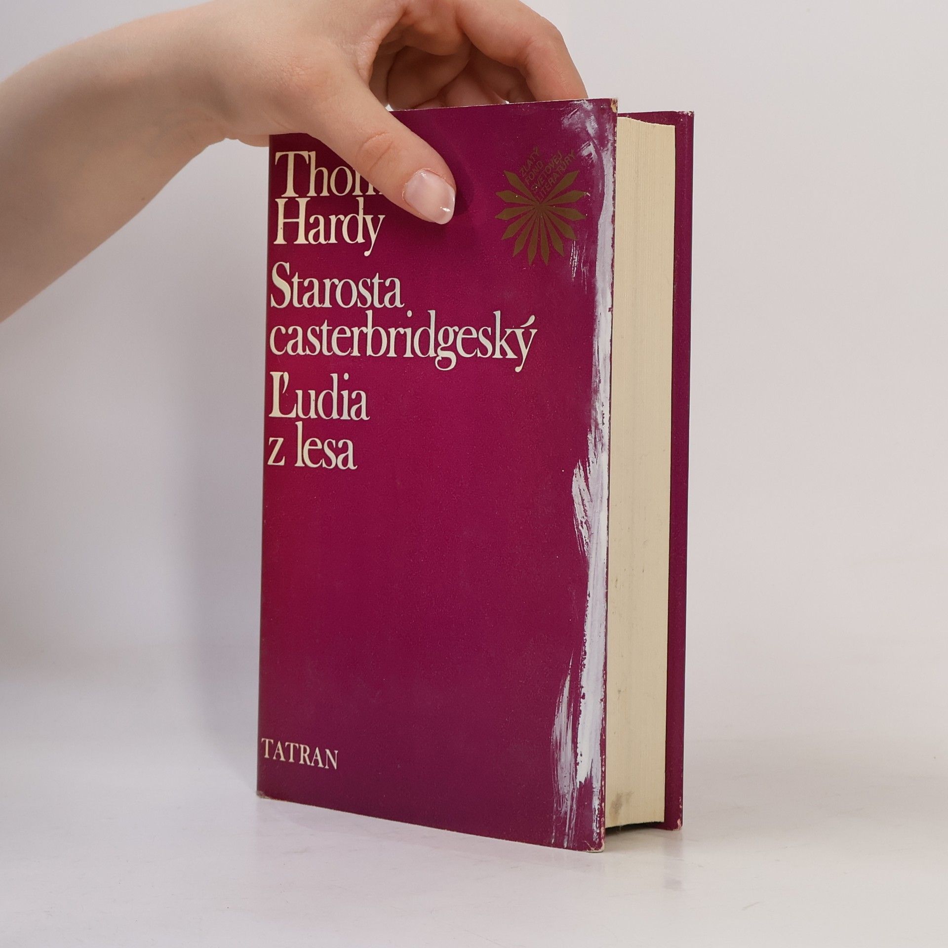 Thomas Hardy Starosta casterbridgeský. Ľudia z lesa