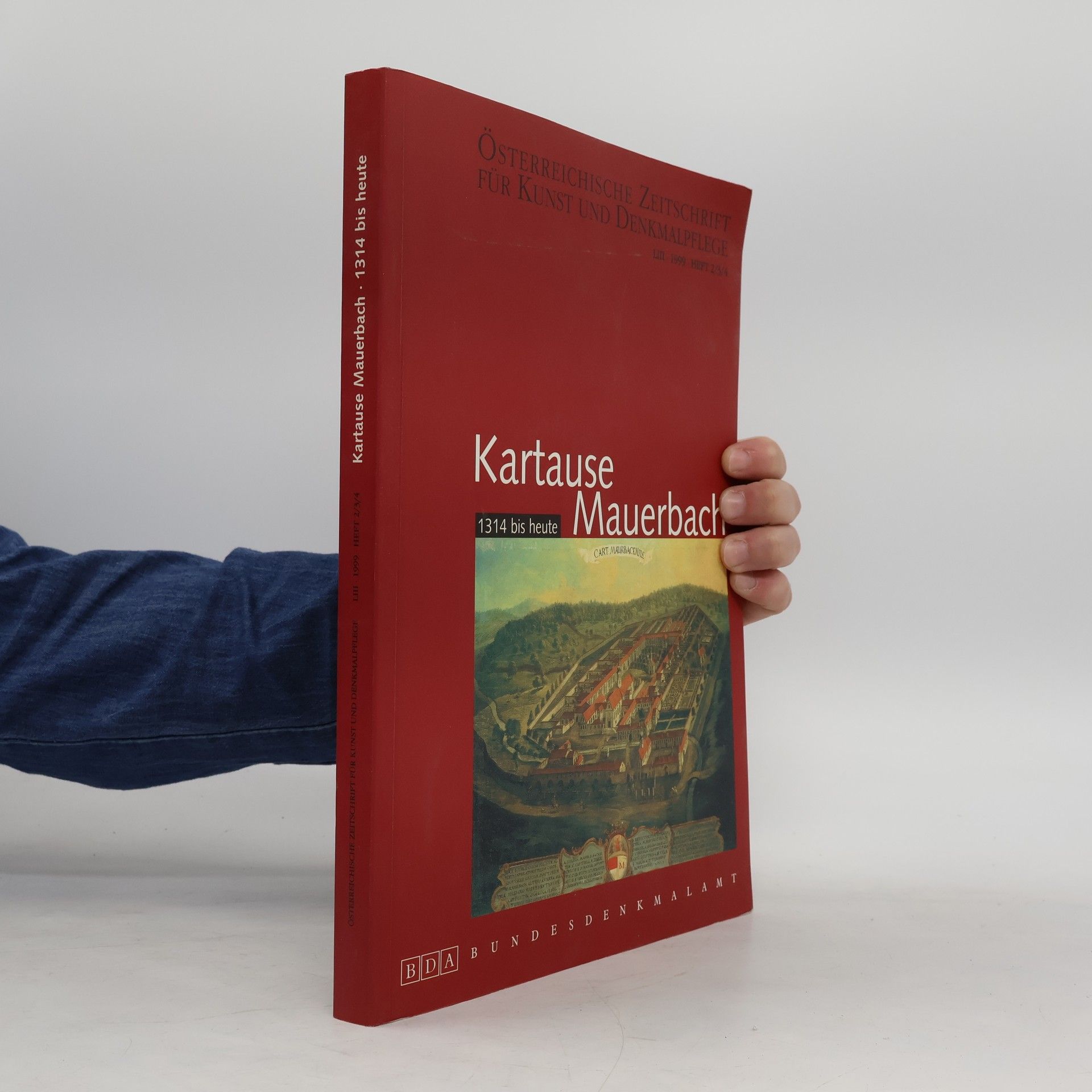 Kartause Mauerbach Österreichische Zeitschrift für Kunst und Denkmalpflege - 53 1999 Heft 2/3/4: Kartause Mauerbach