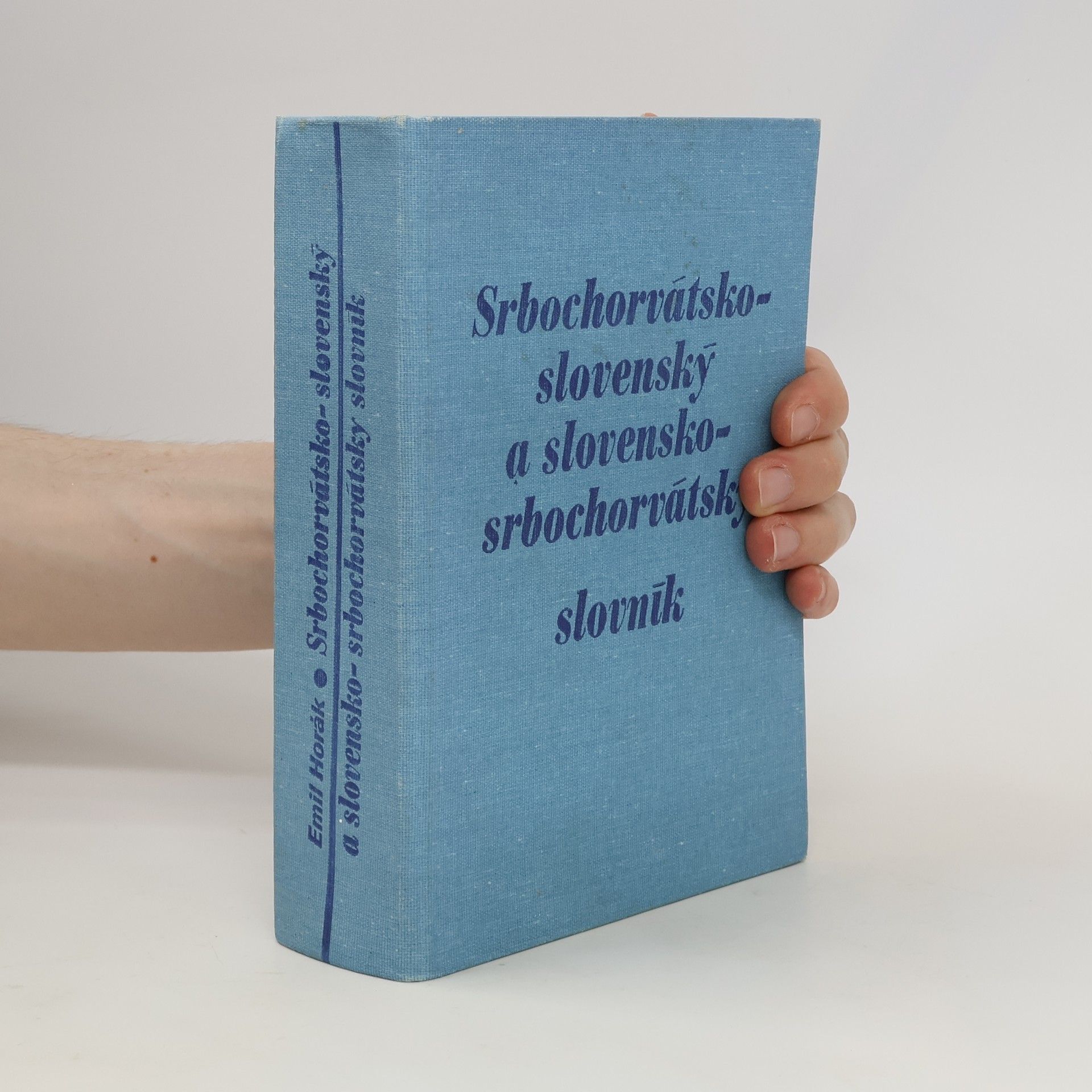 Emil Horák Srbochorvátsko-slovenský a slovensko-srbochorvátský slovník
